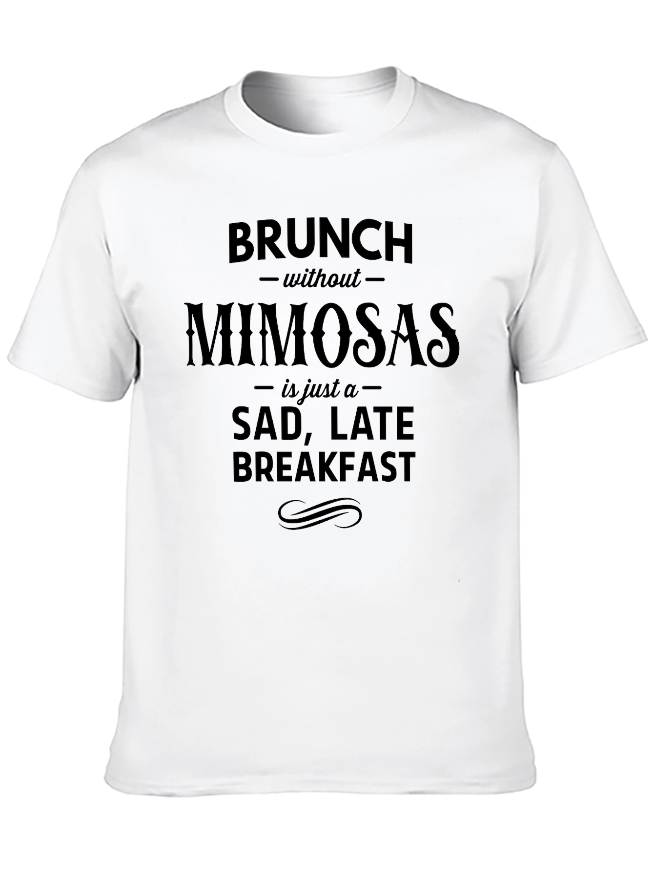 Brunch Without Mimosas T-Shirt - Funny Brunch Tee