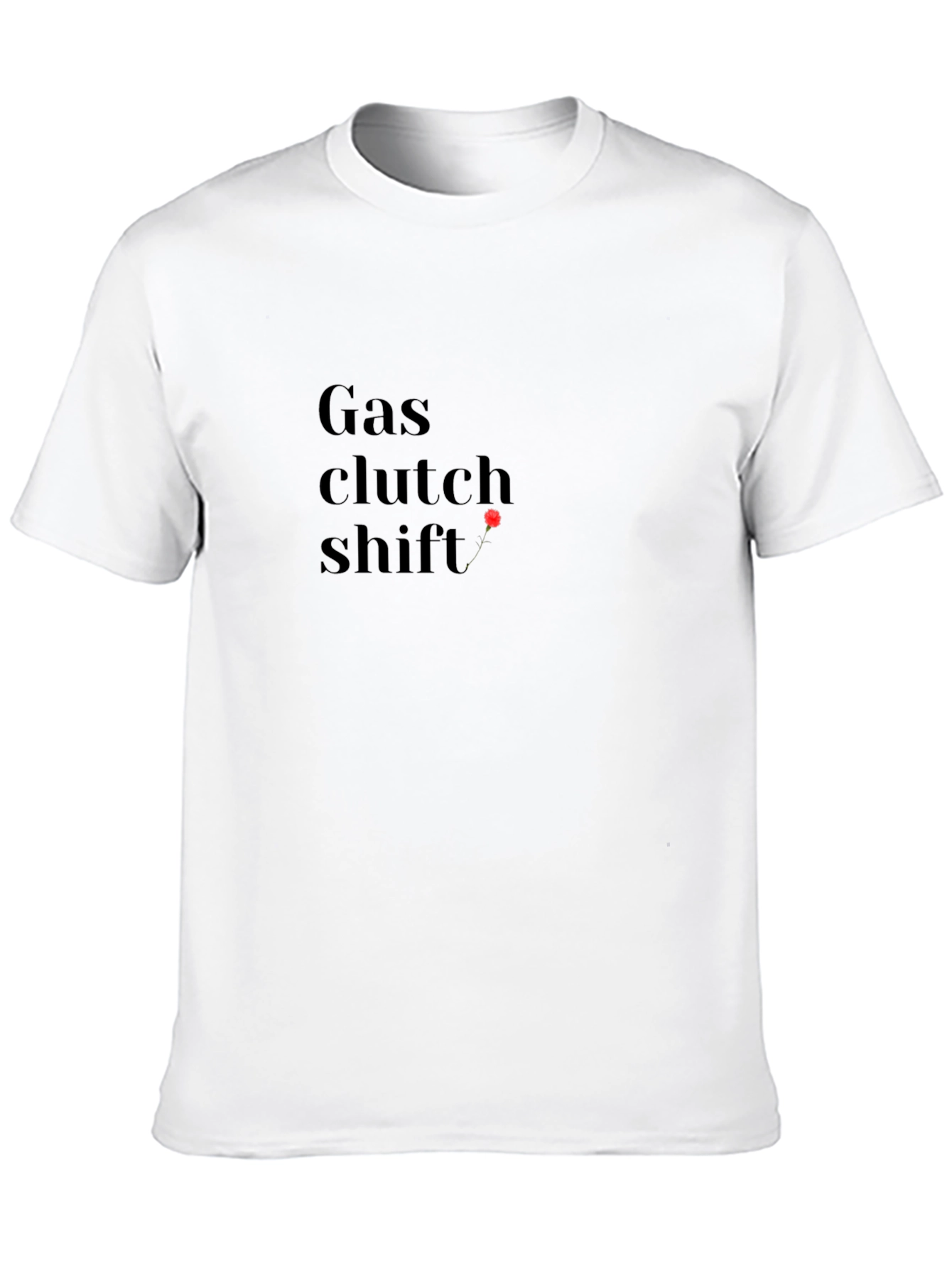 Gas Clutch Shift T-Shirt
