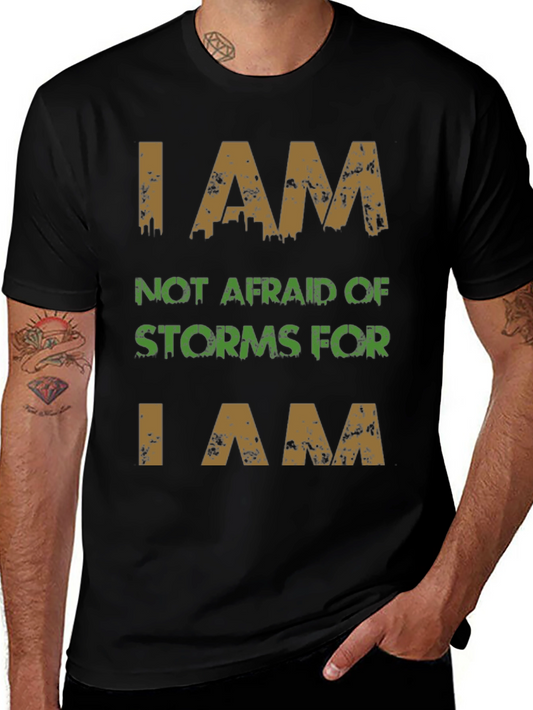 I AM T-Shirt - Fearless Storm Warrior
