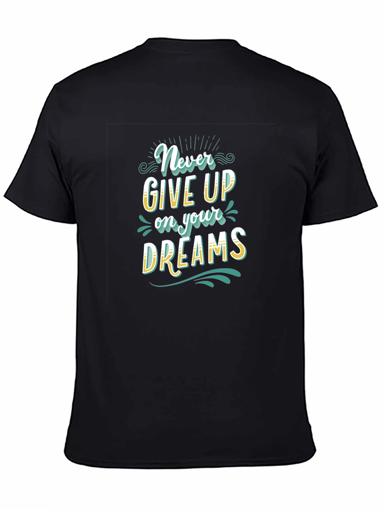 Never Give Up Dreams Graphic Tee