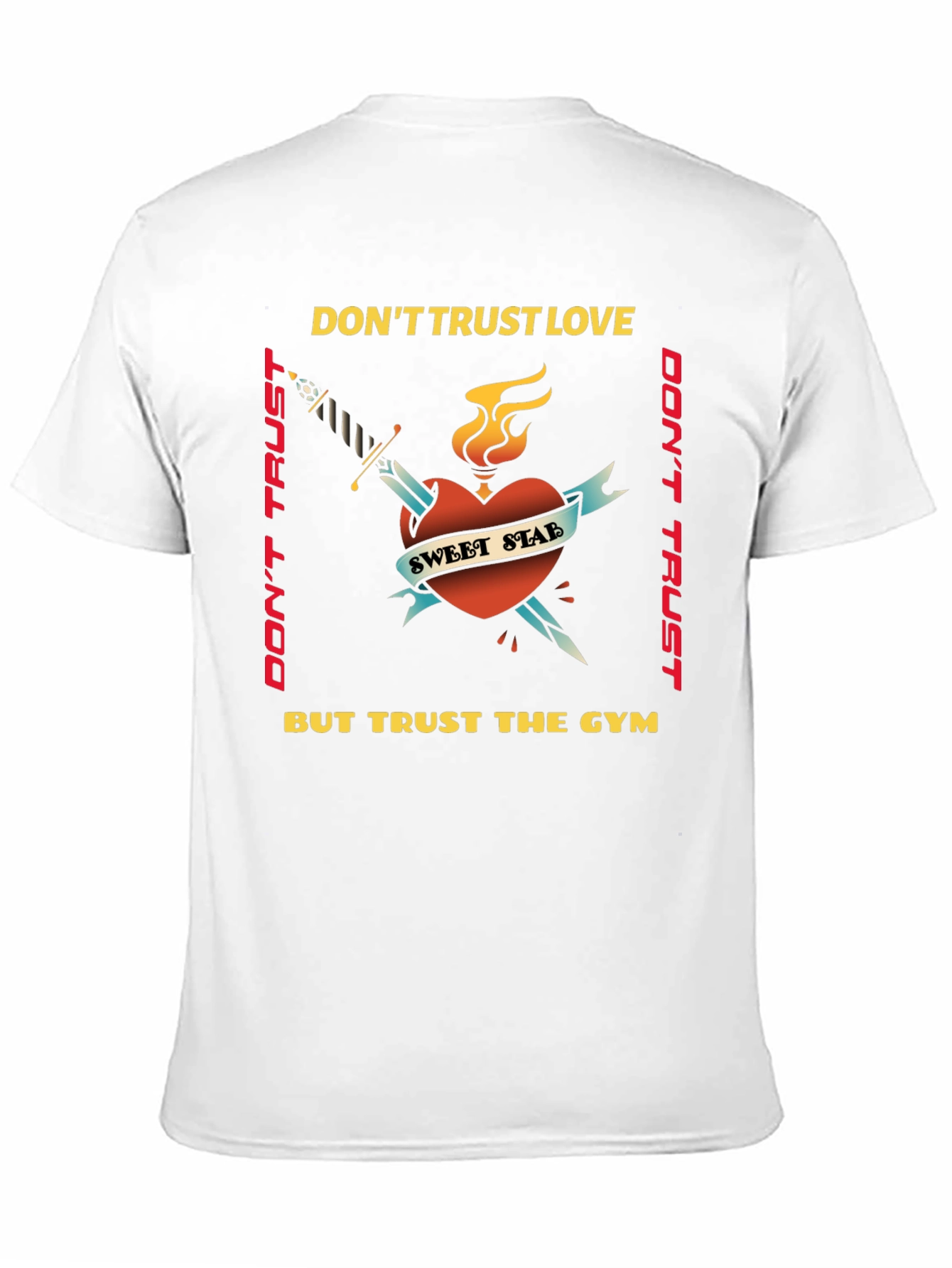 Dont Trust Love Trust Gym Graphic Tee