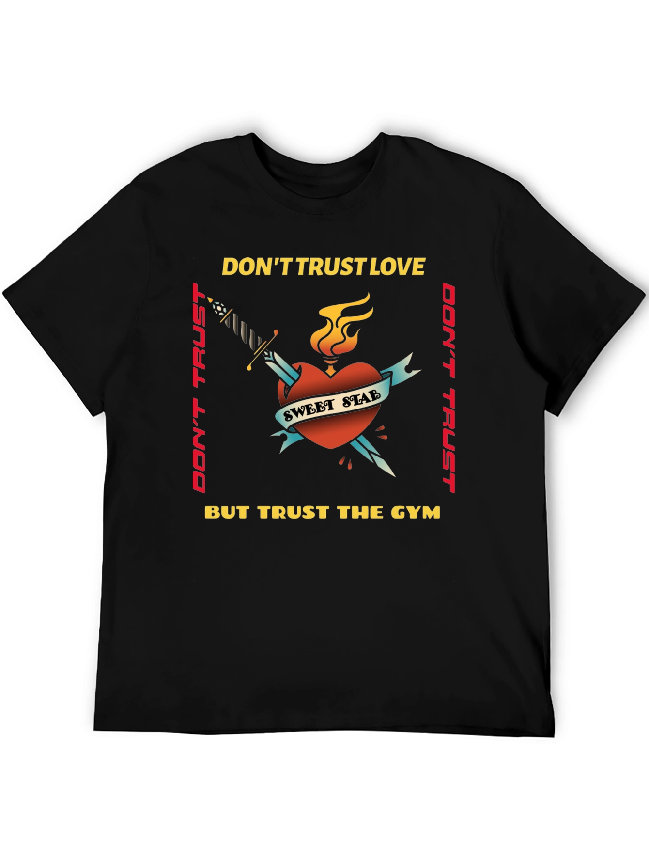 Dont Trust Love Trust Gym Graphic Tee