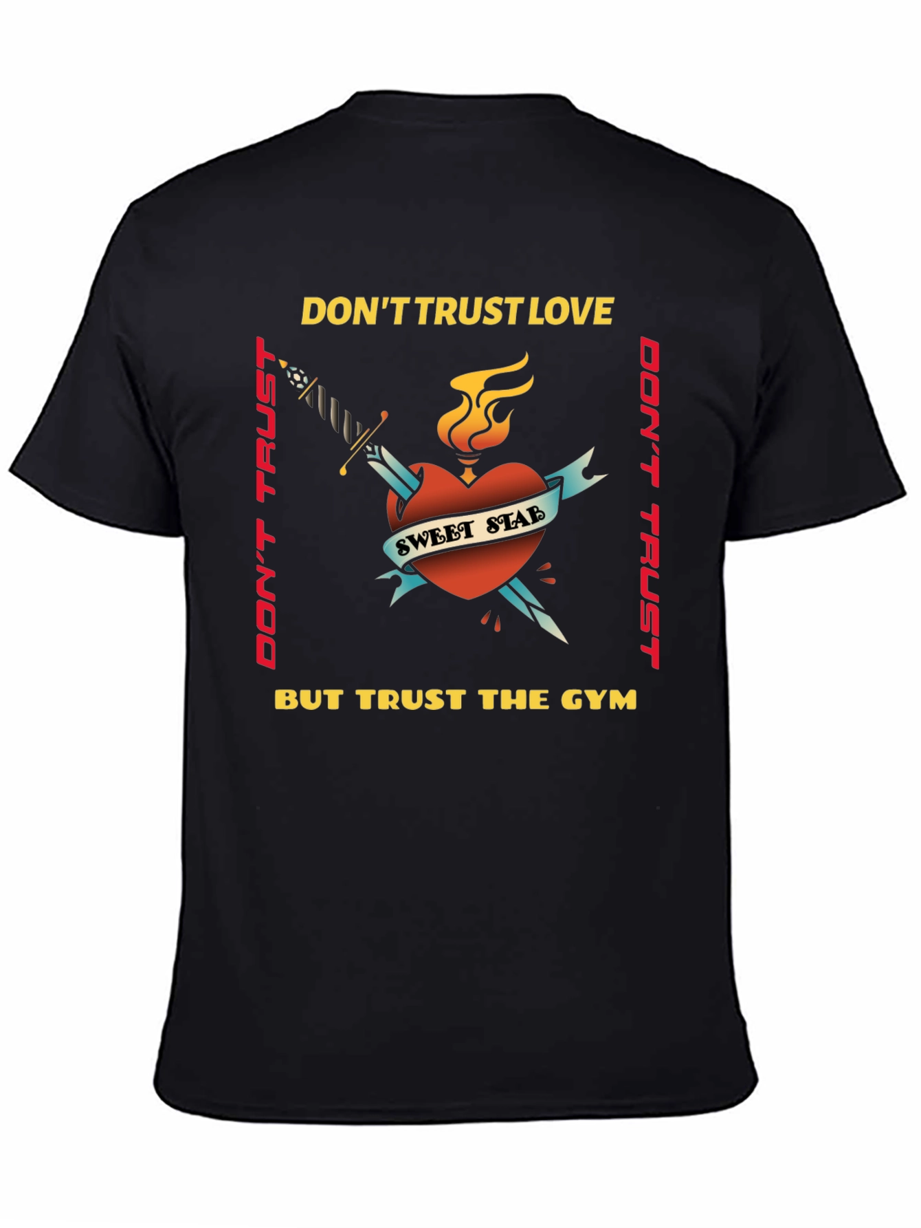 Dont Trust Love Trust Gym Graphic Tee