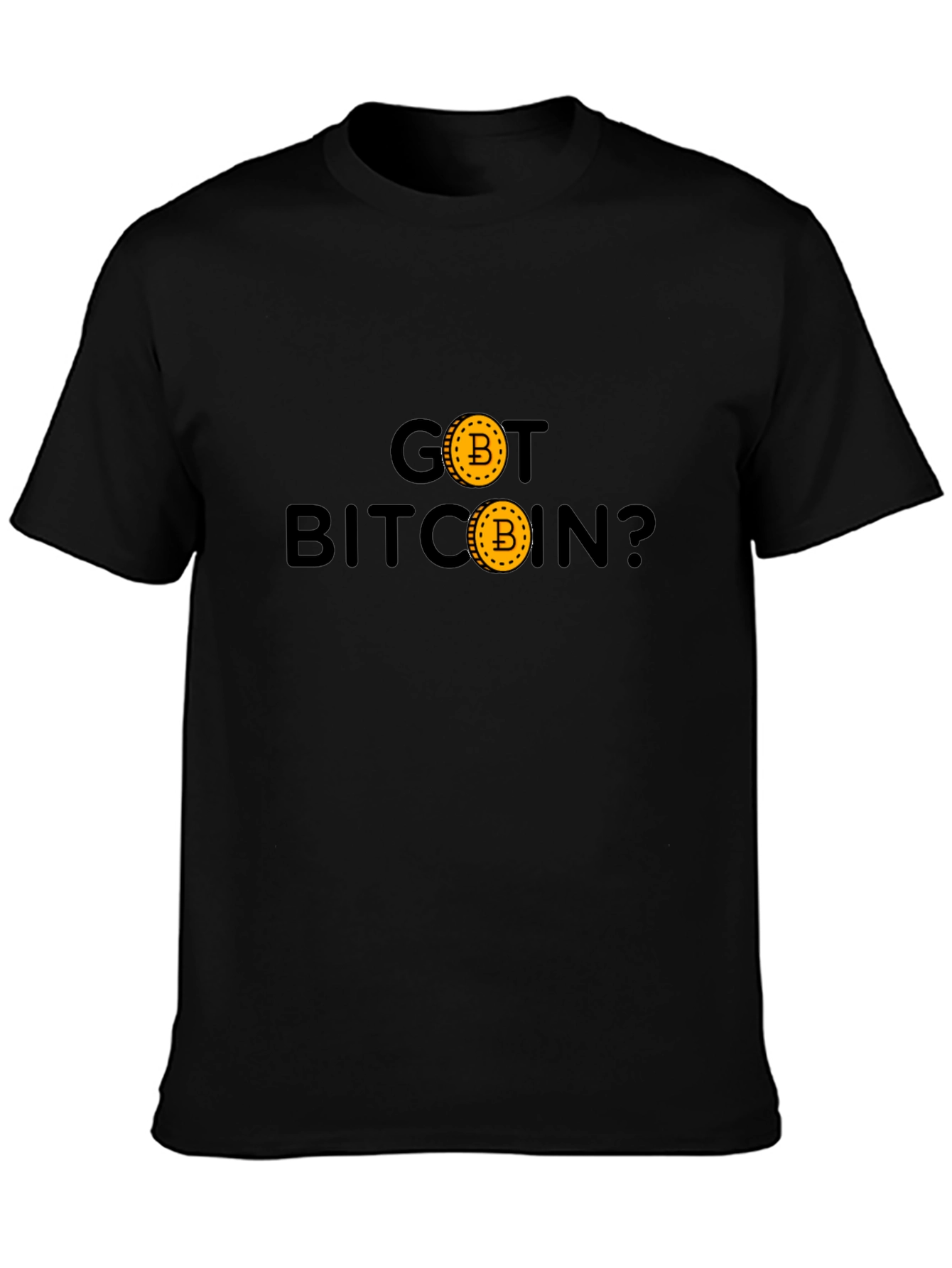 Got Bitcoin T-Shirt - Crypto Currency Tee