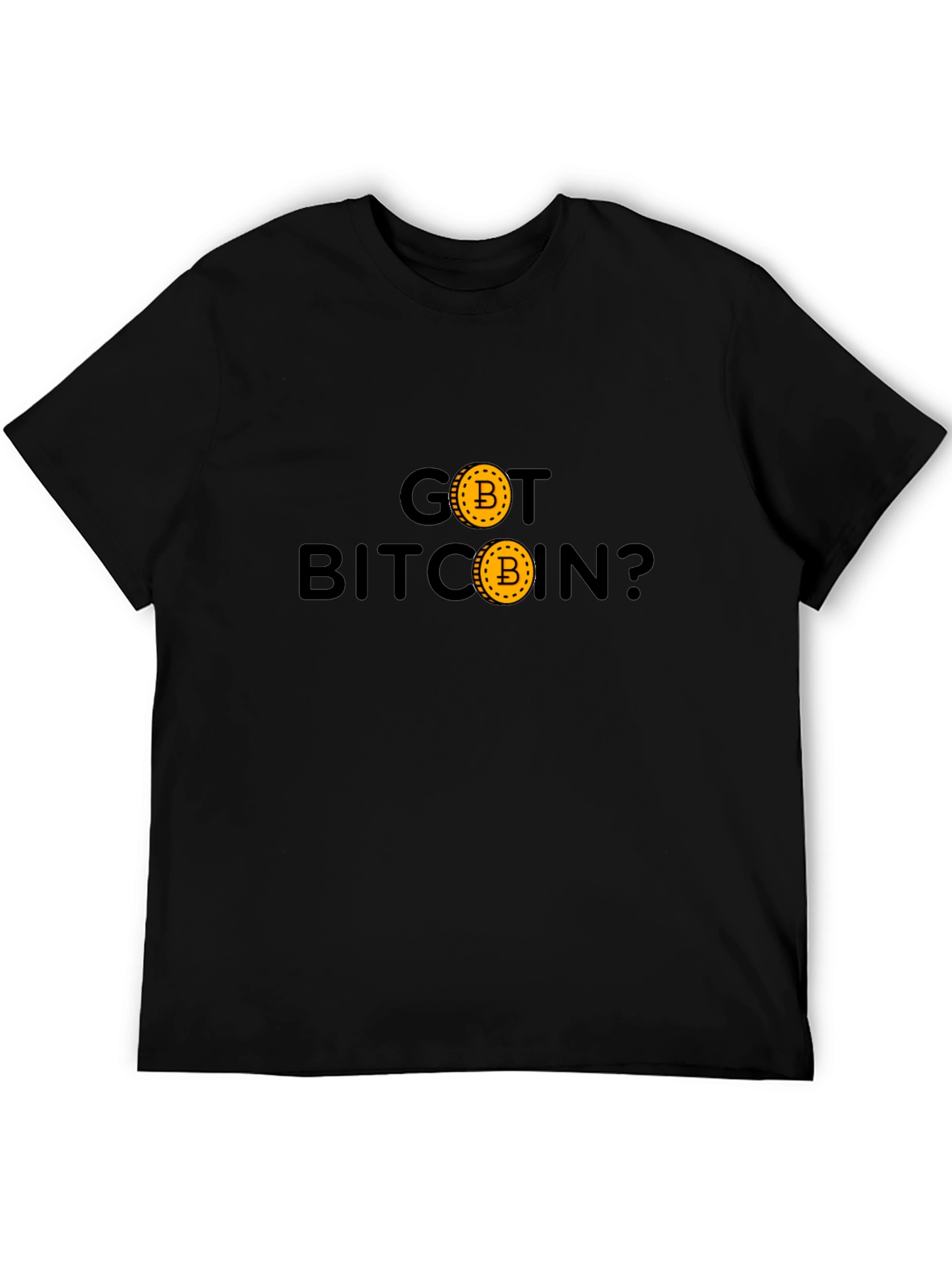 Got Bitcoin T-Shirt - Crypto Currency Tee