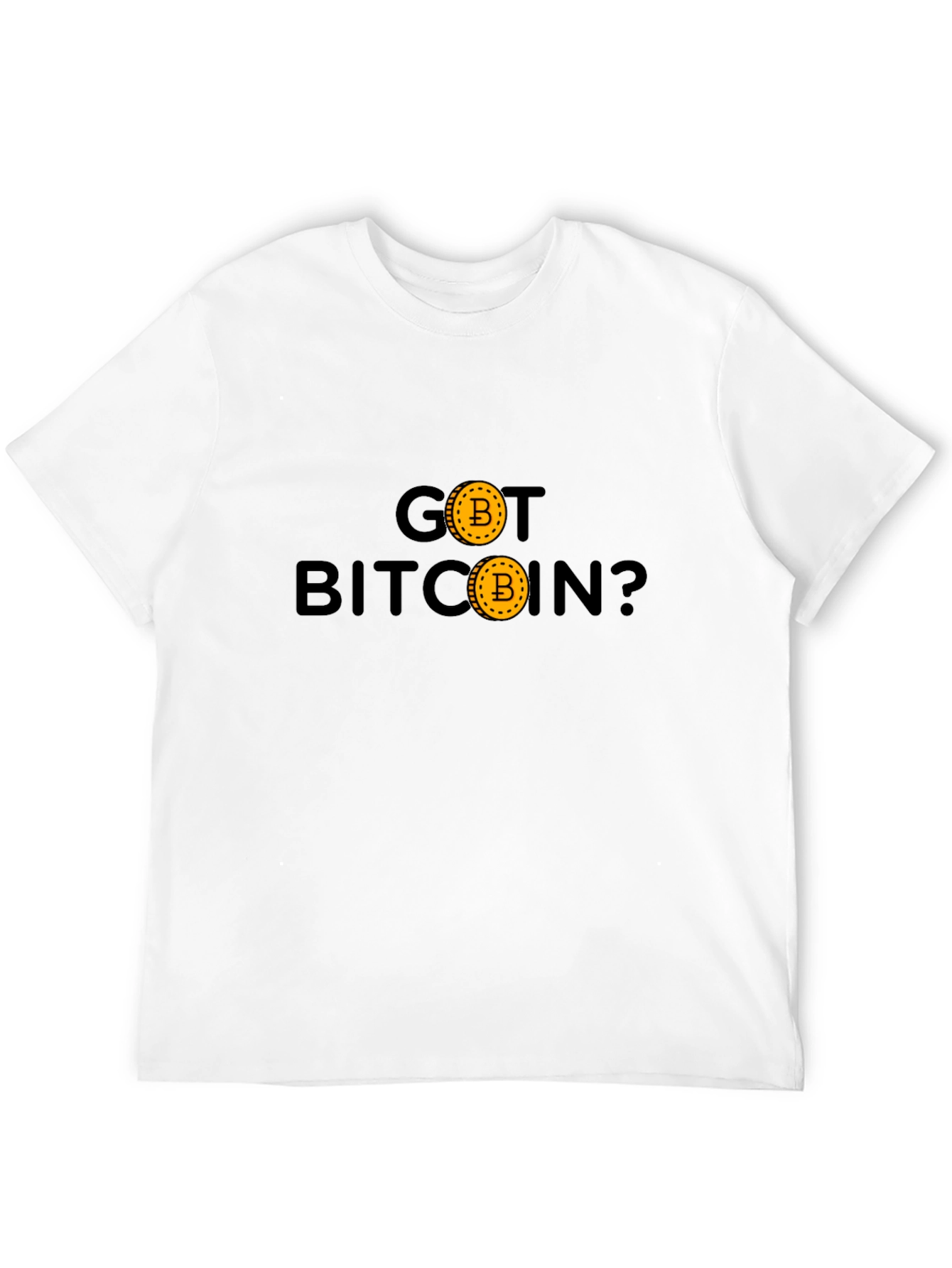 Got Bitcoin T-Shirt - Crypto Currency Tee