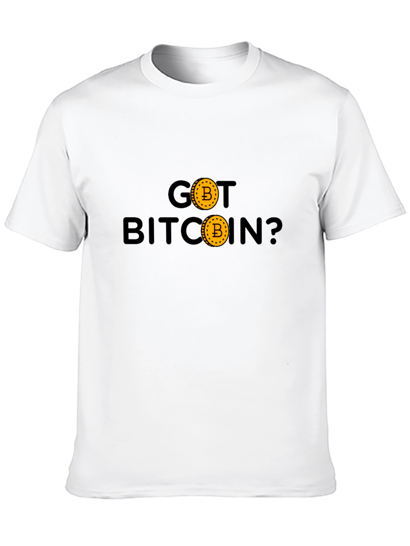 Got Bitcoin T-Shirt - Crypto Currency Tee