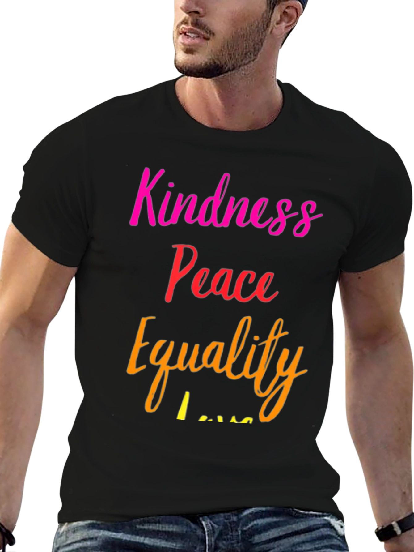 Kindness Peace Equality T-Shirt - Soft Cotton Blend