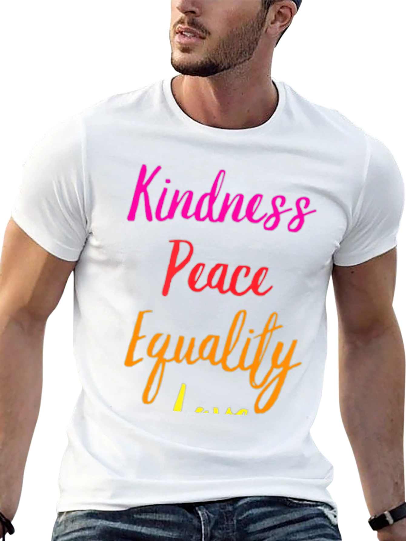 Kindness Peace Equality T-Shirt - Soft Cotton Blend