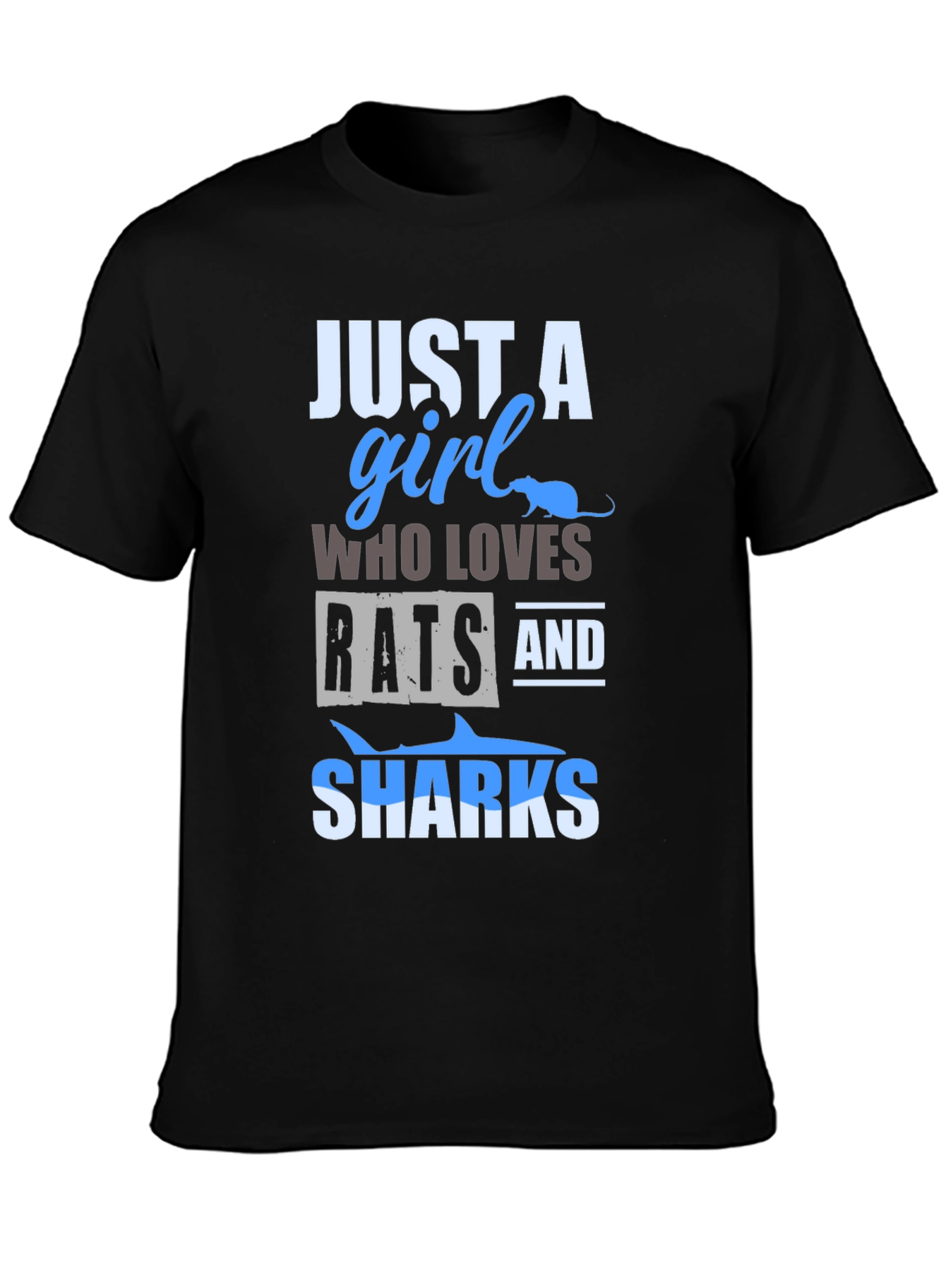 Just a Girl Who Loves Rats and Sharks T-Shirt
