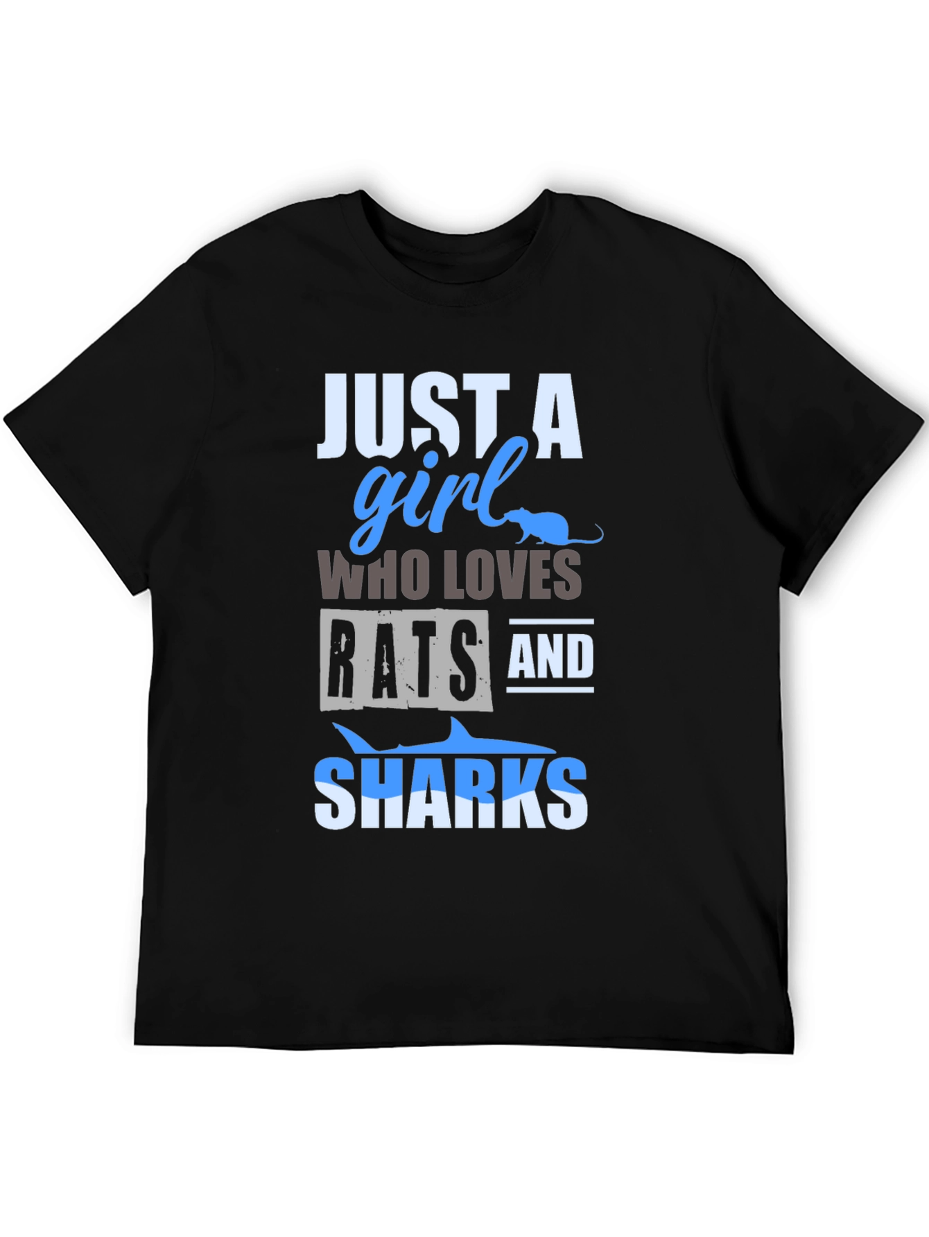 Just a Girl Who Loves Rats and Sharks T-Shirt
