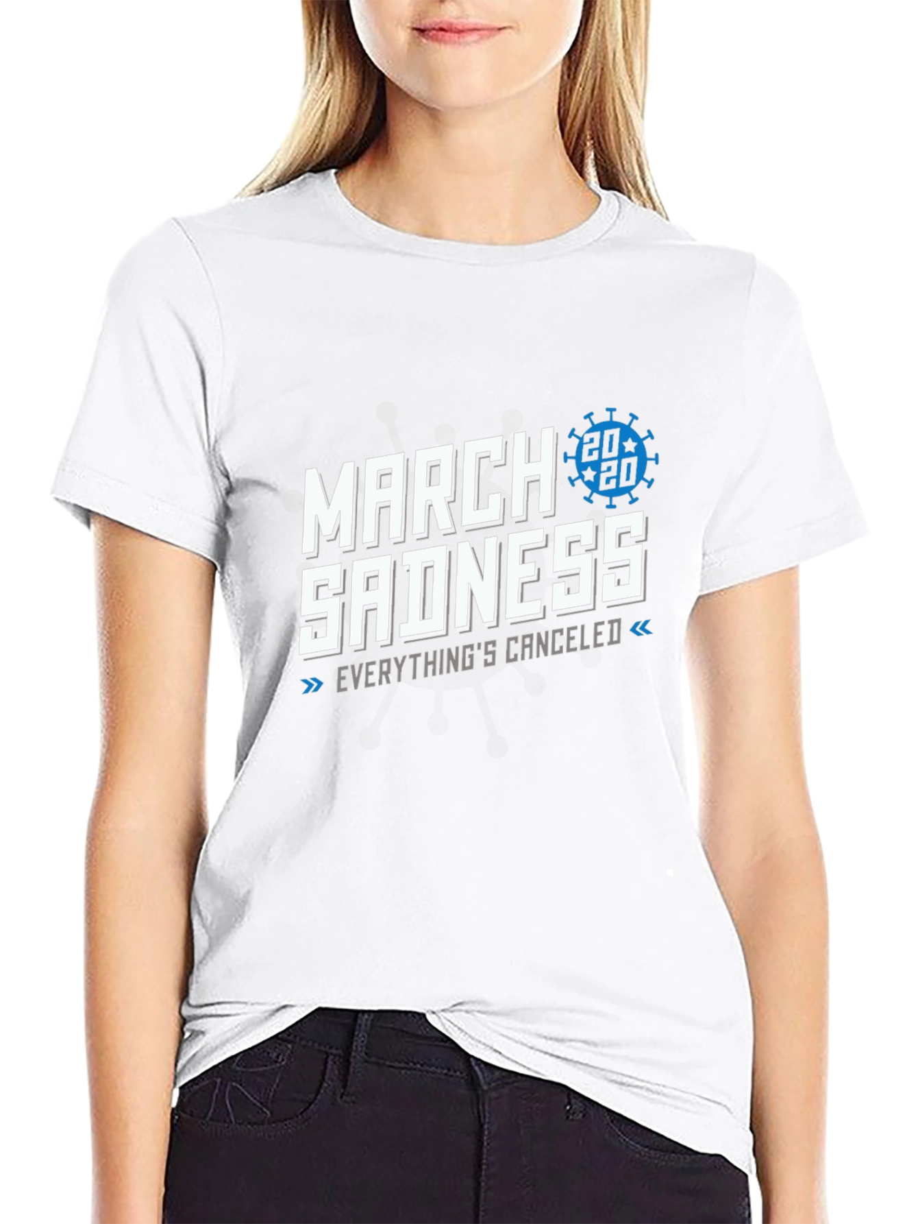 March Sadness 2020 T-Shirt - Everythings Canceled
