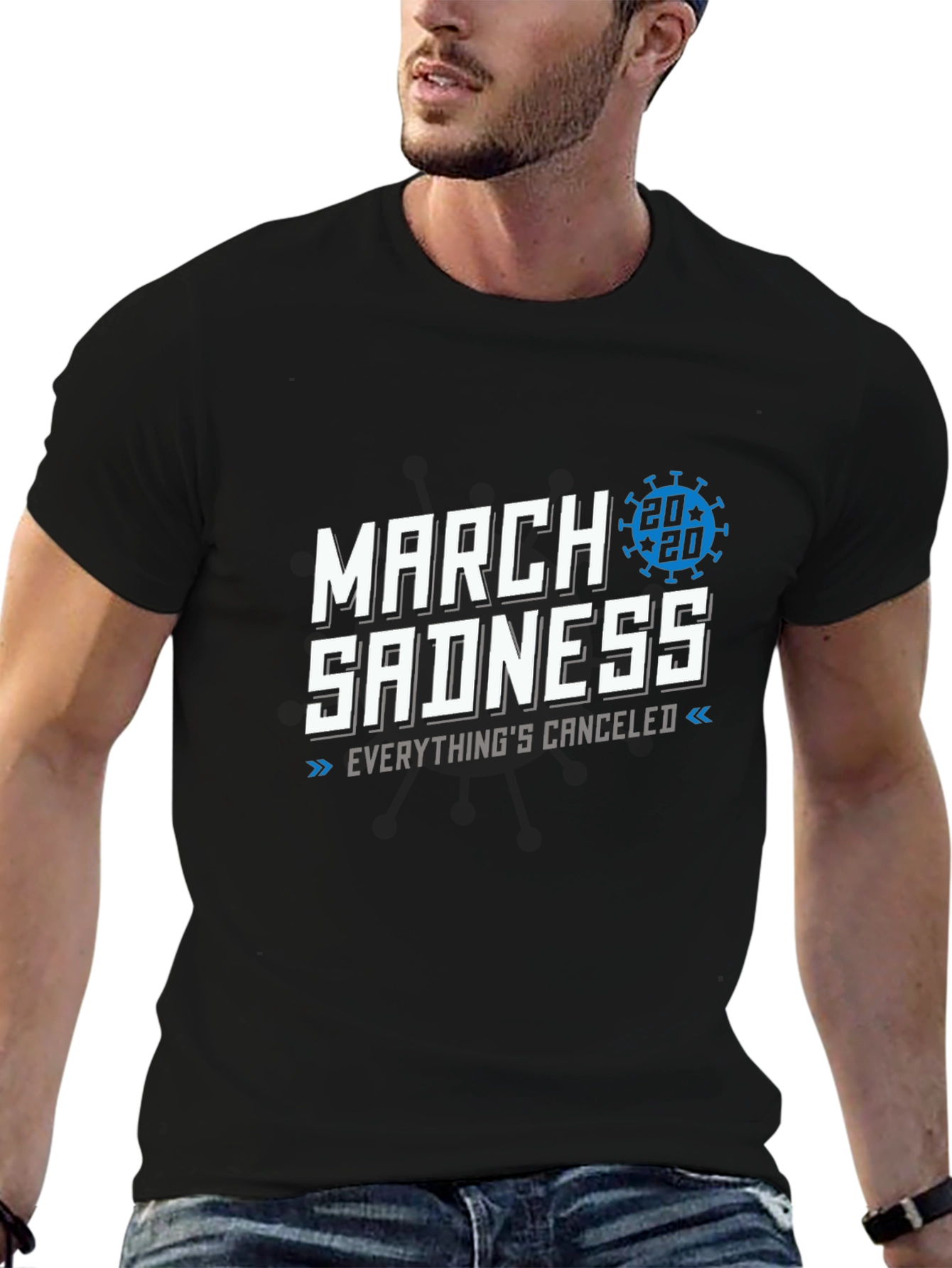 March Sadness 2020 T-Shirt - Everythings Canceled