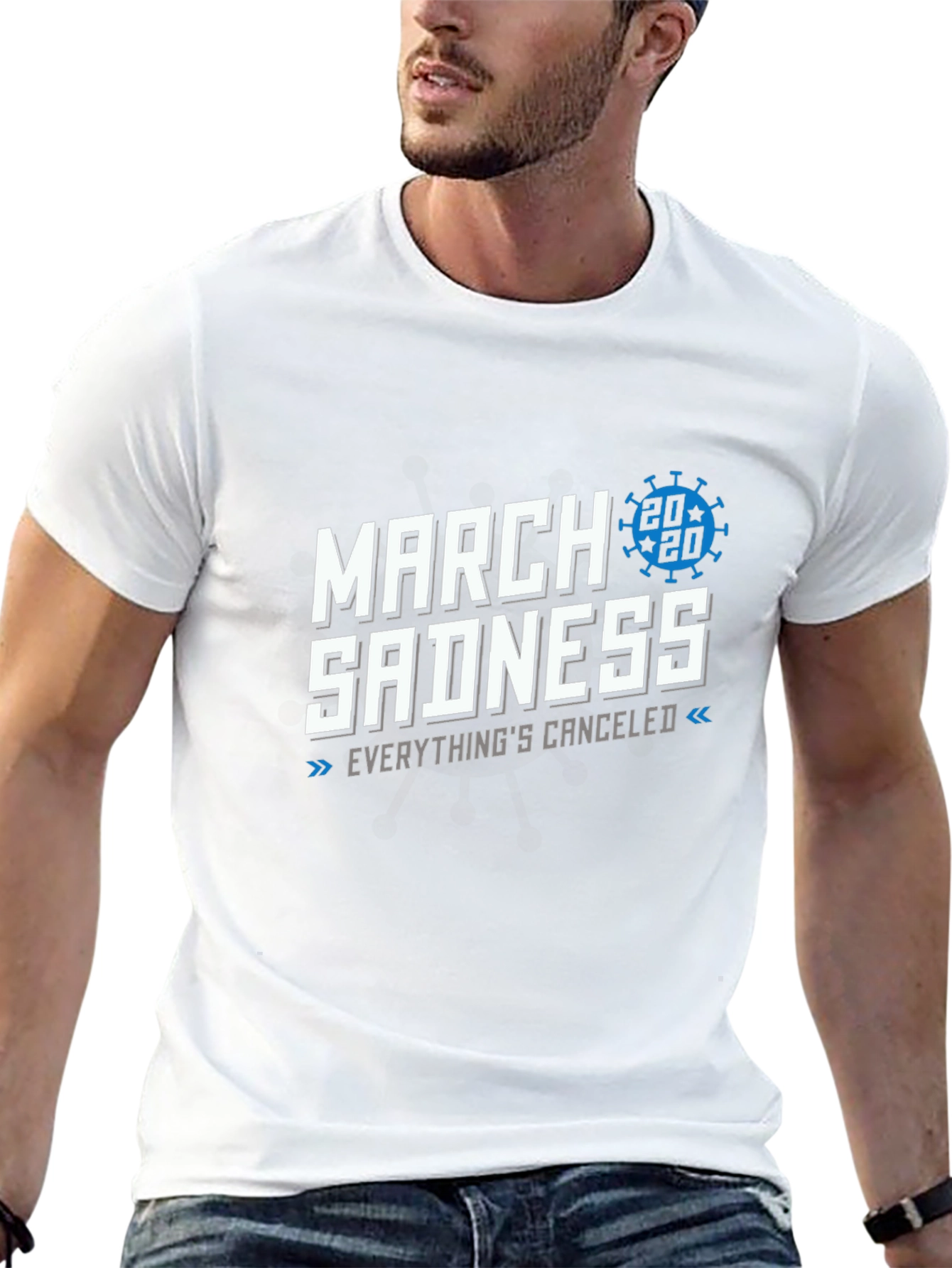 March Sadness 2020 T-Shirt - Everythings Canceled