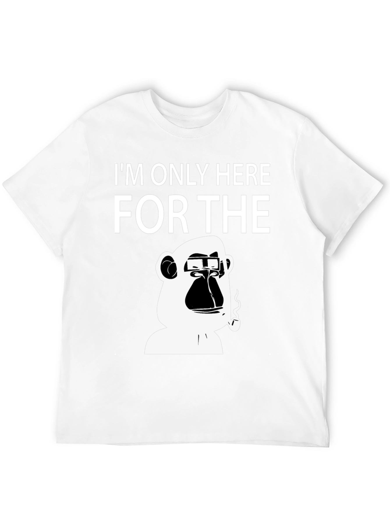 Ape Here For It T-Shirt