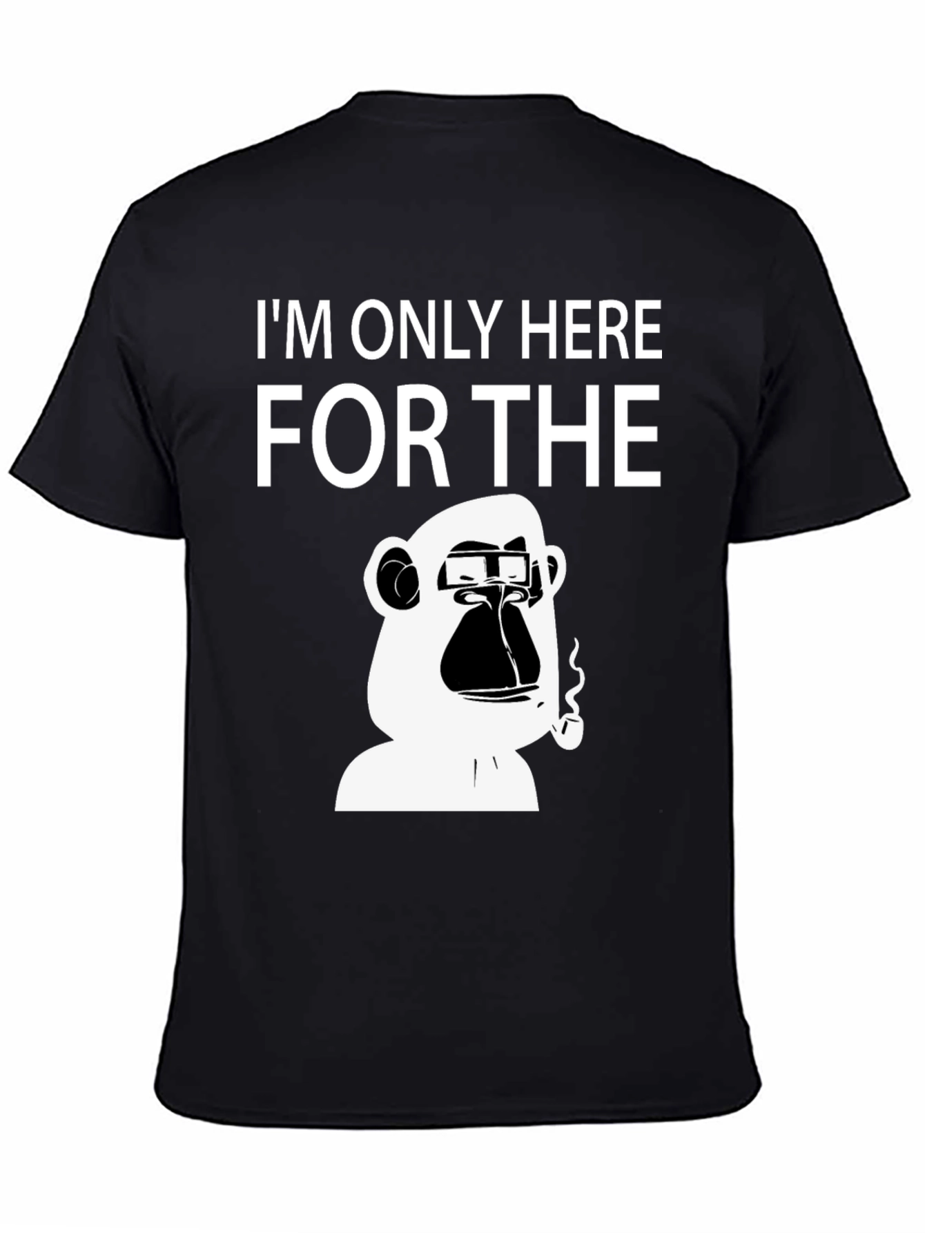Ape Here For It T-Shirt