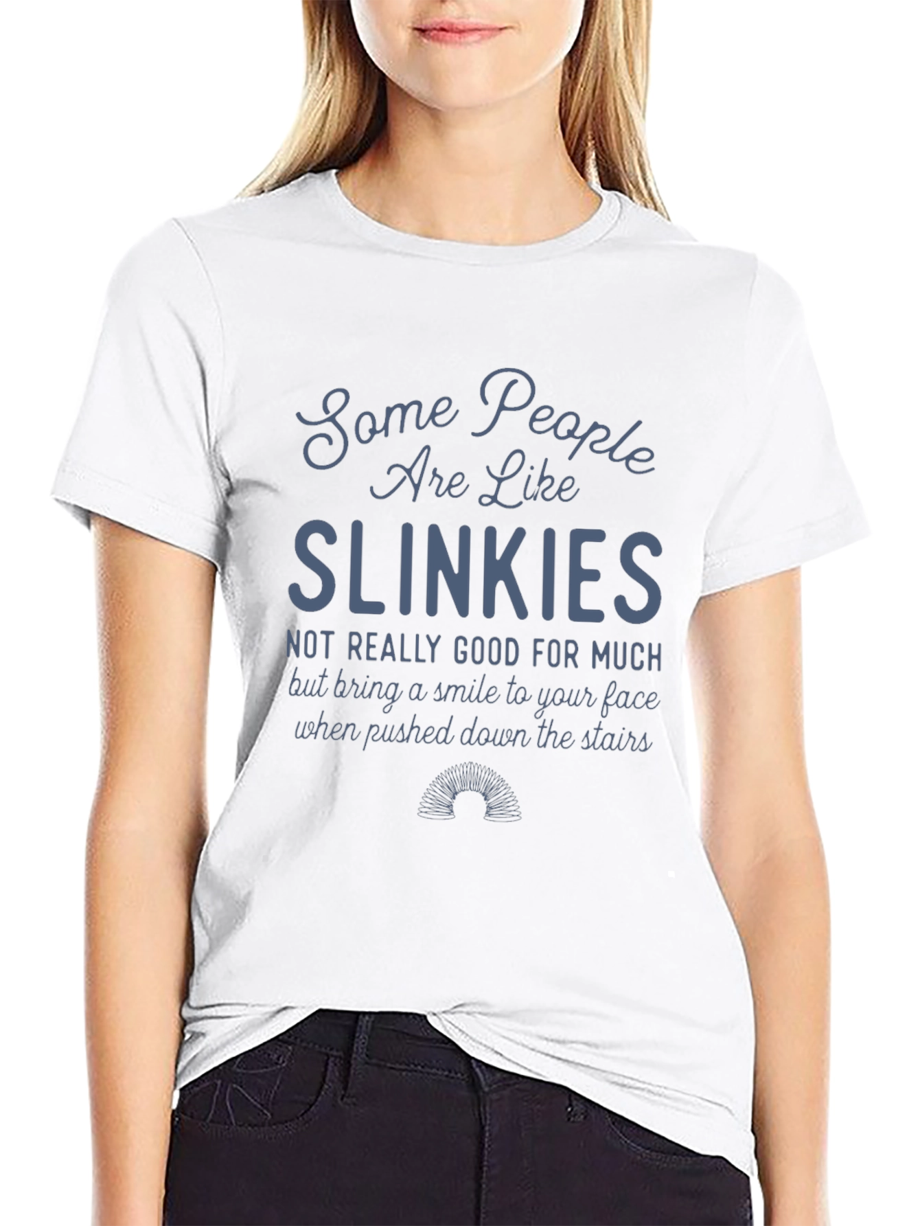 Slinkies T-Shirt Funny Sarcastic Tee