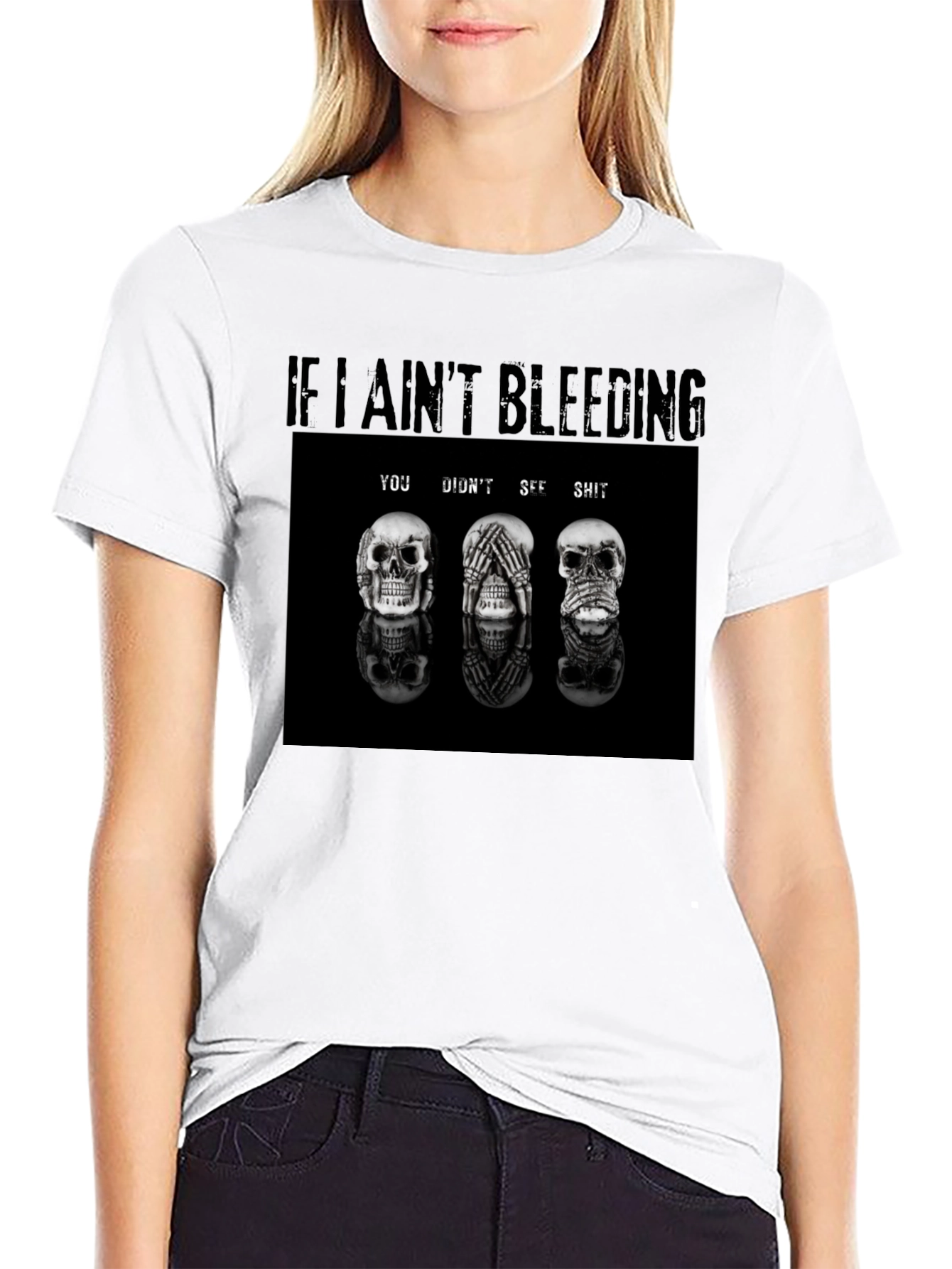 If I Aint Bleeding T-Shirt Skull Graphic Tee
