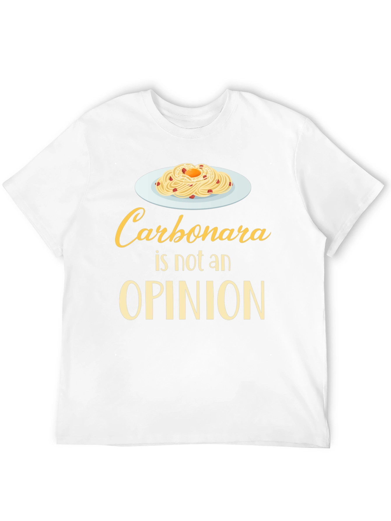 Carbonara Is Not An Opinion T-Shirt Funny Foodie Tee