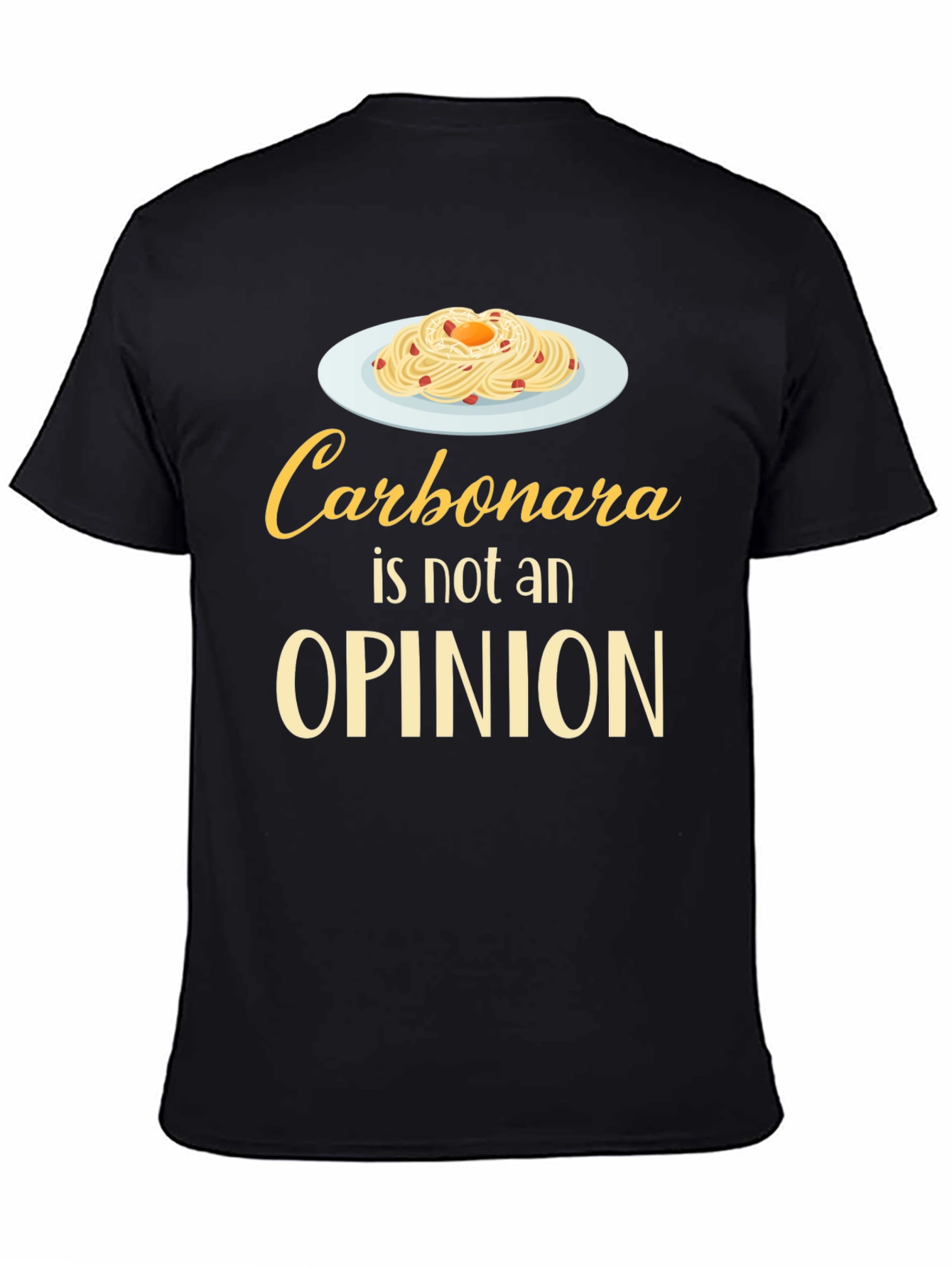 Carbonara Is Not An Opinion T-Shirt Funny Foodie Tee