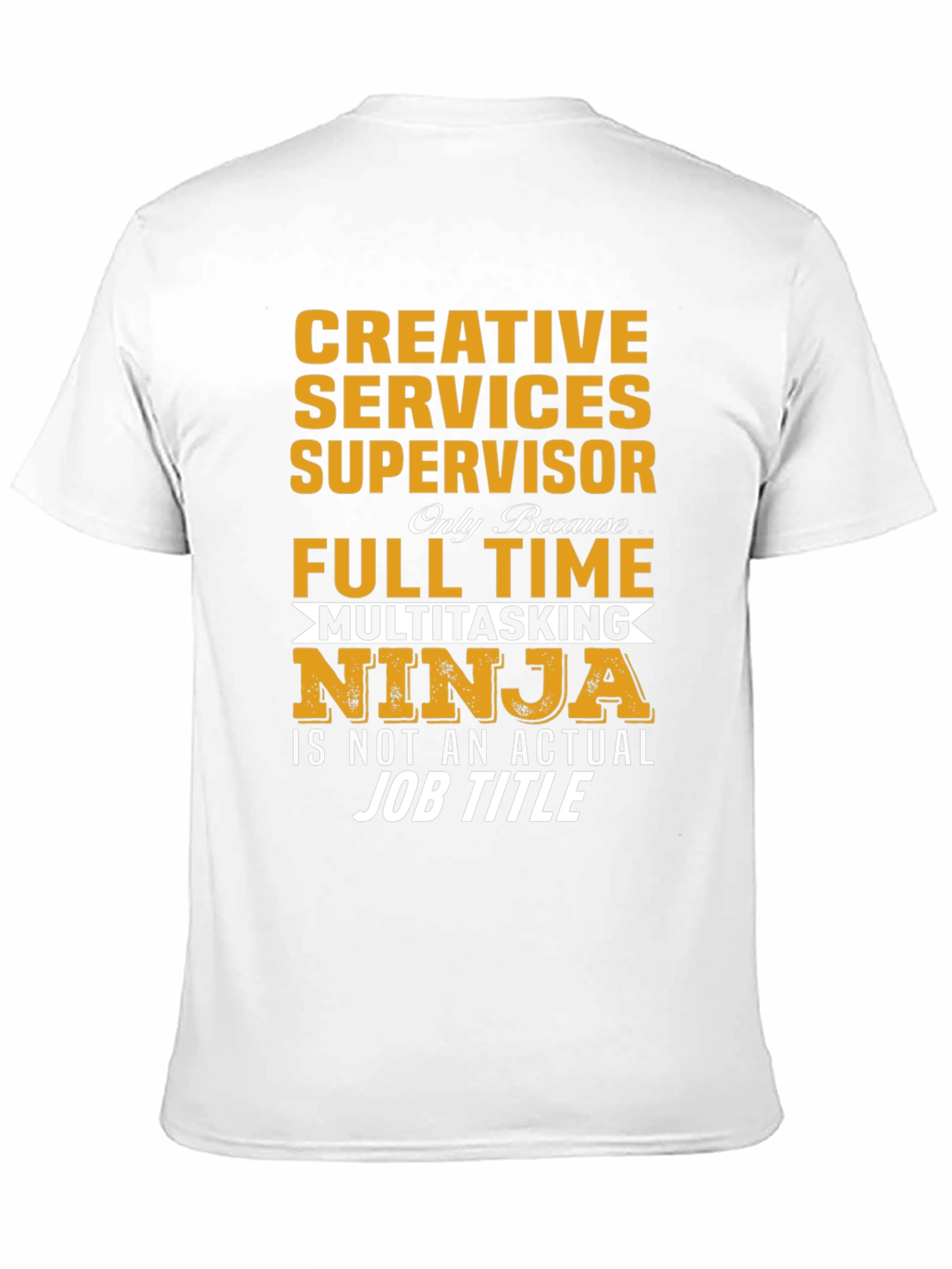 Creative Services Supervisor T-Shirt