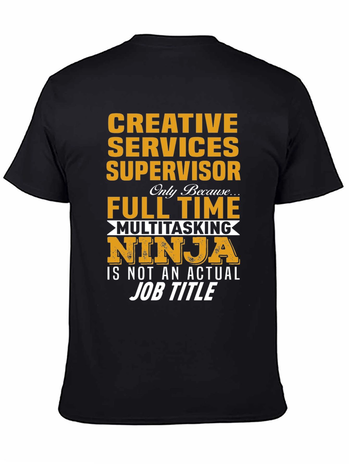 Creative Services Supervisor T-Shirt