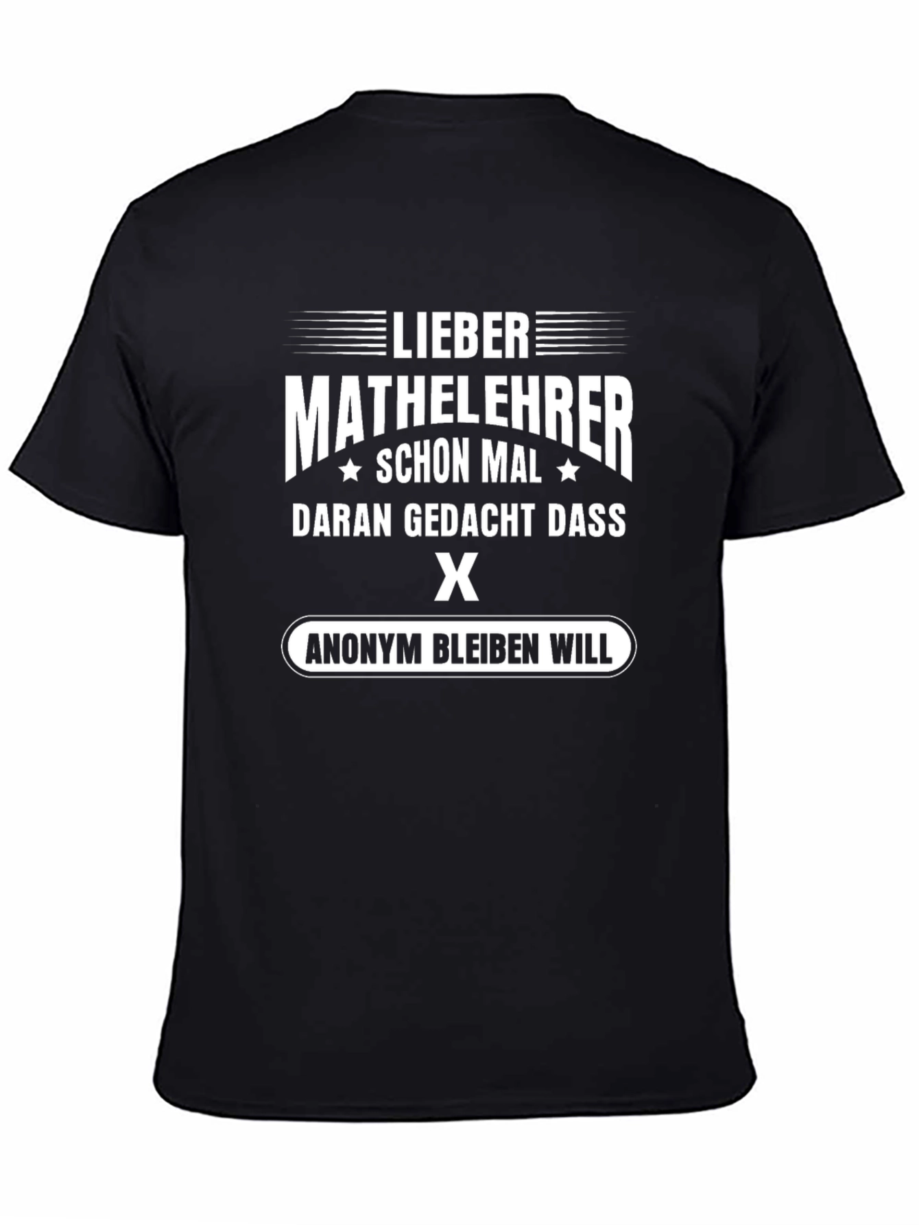 Lieber Mathelehrer T-Shirt - Anonymous Math Teacher