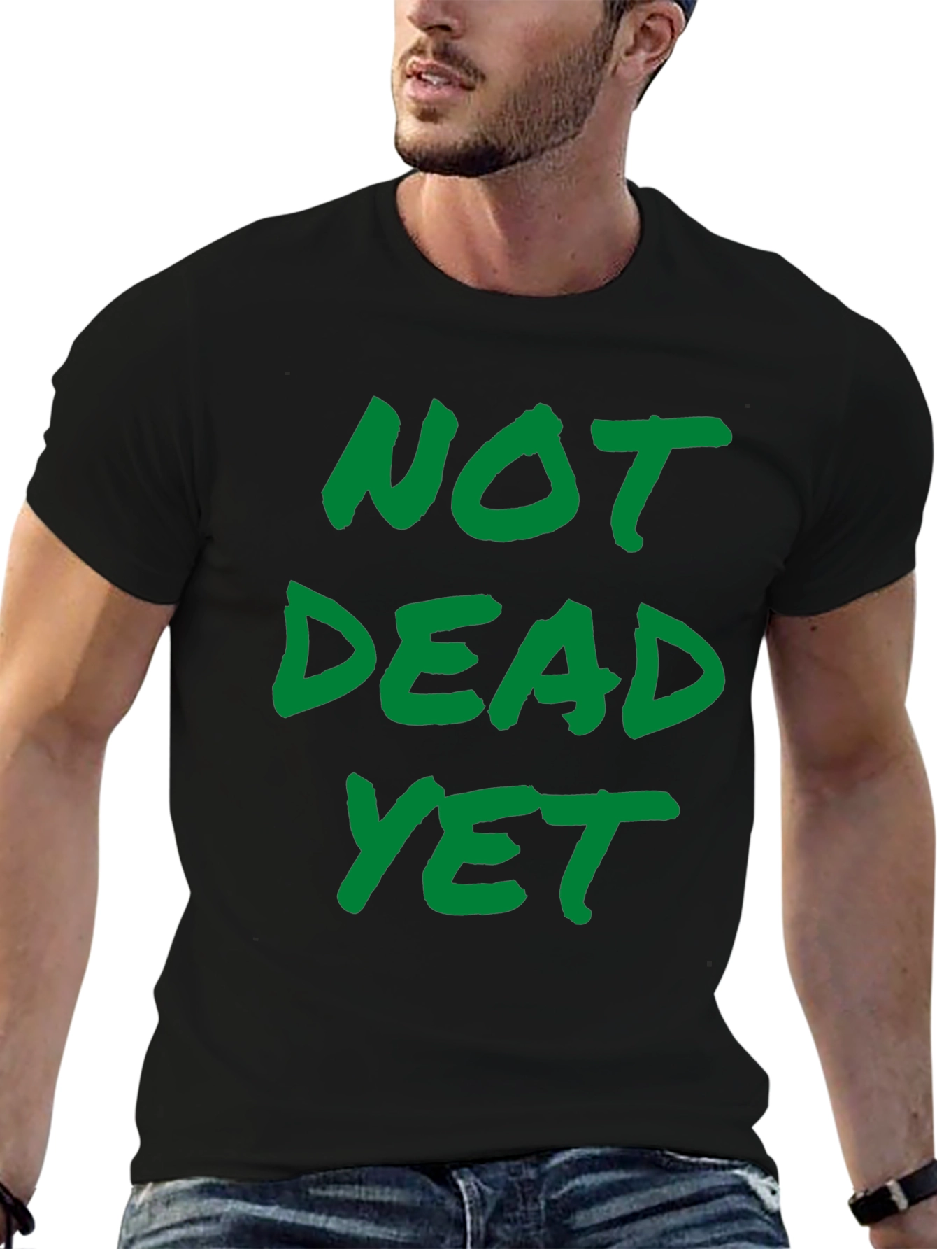 Not Dead Yet Graphic Tee - Black Cotton T-Shirt