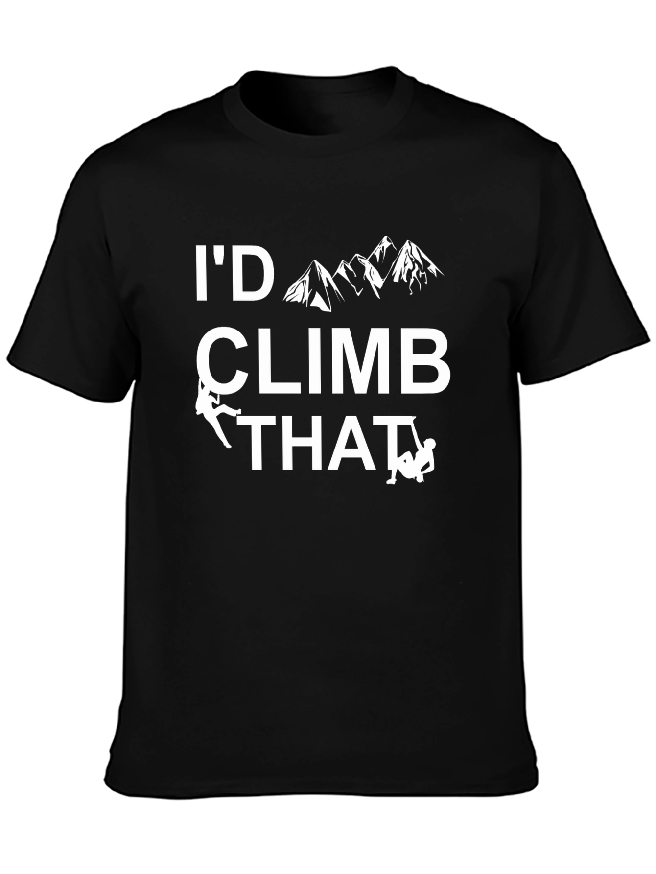 Id Climb That T-Shirt Rock Climbing Apparel