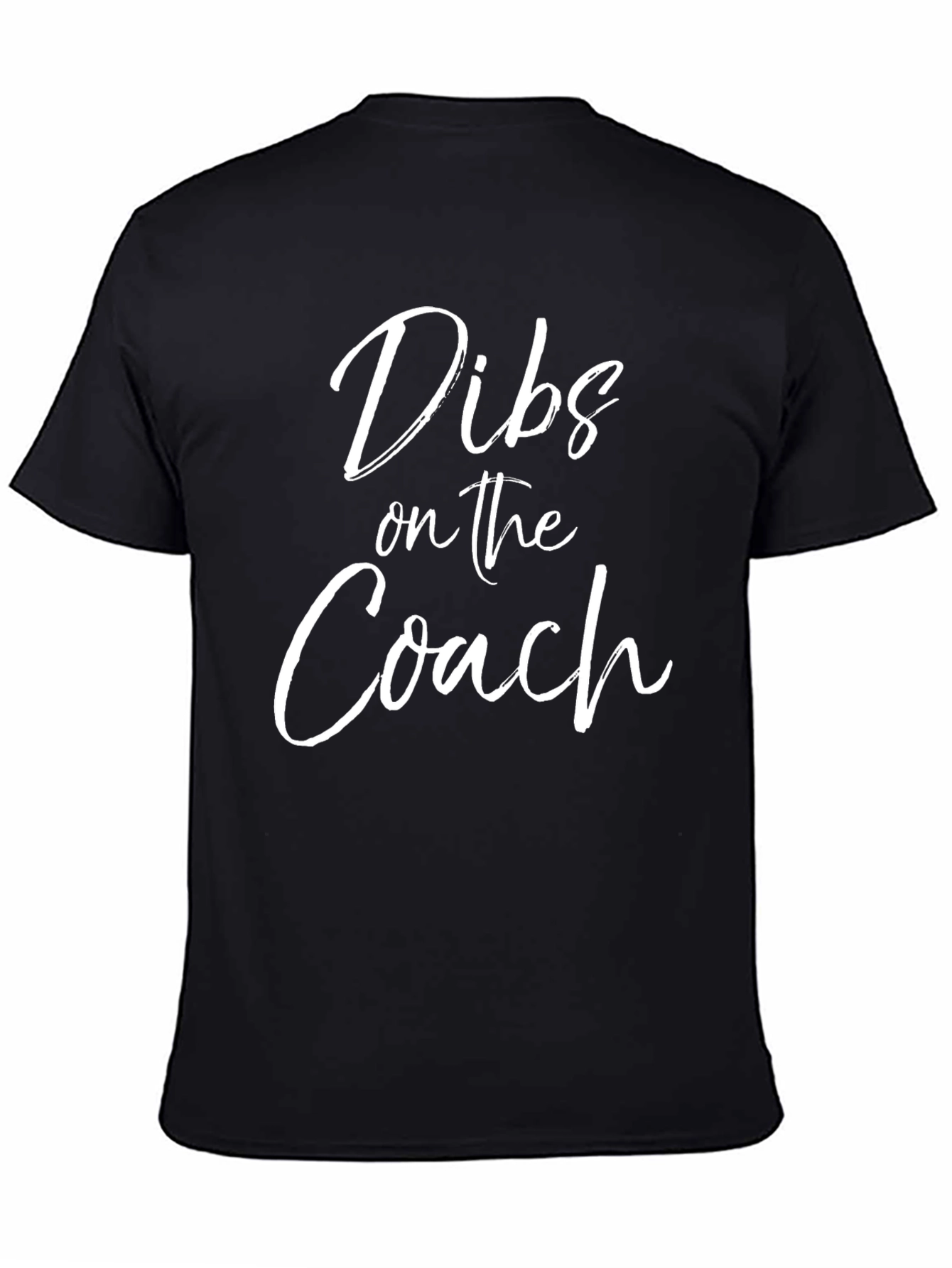 Dibs on the Coach - Novelty T-Shirt