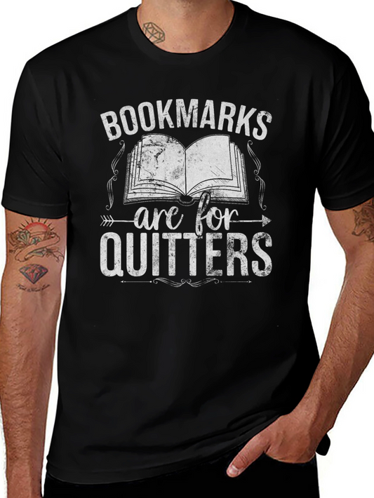 Bookmarks Are For Quitters Graphic Tee