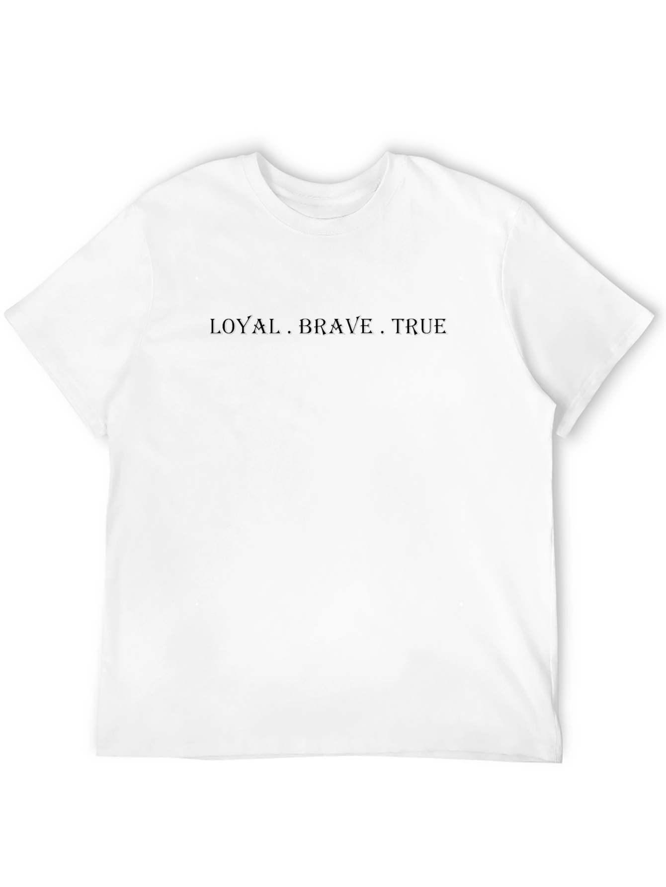 Loyal Brave True T-Shirt - Classic Crew Neck