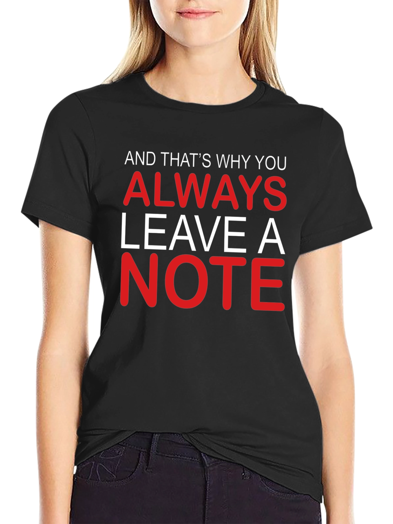 Always Leave A Note T-Shirt
