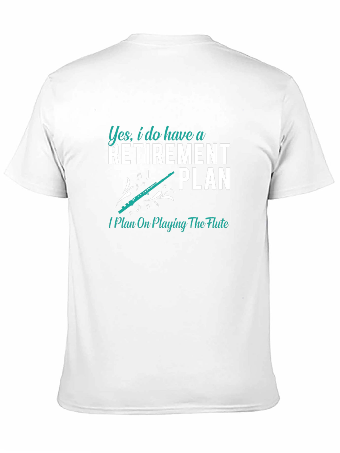 Retirement Plan Flute T-Shirt