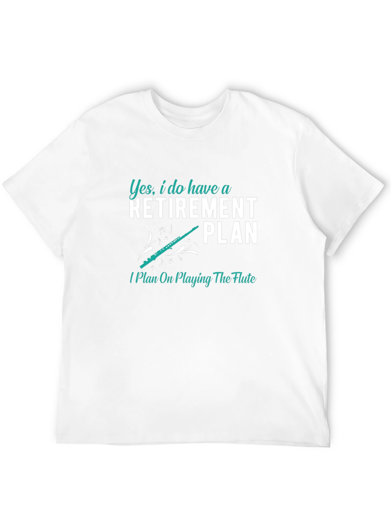 Retirement Plan Flute T-Shirt