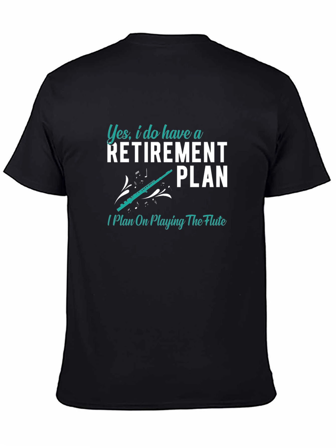 Retirement Plan Flute T-Shirt