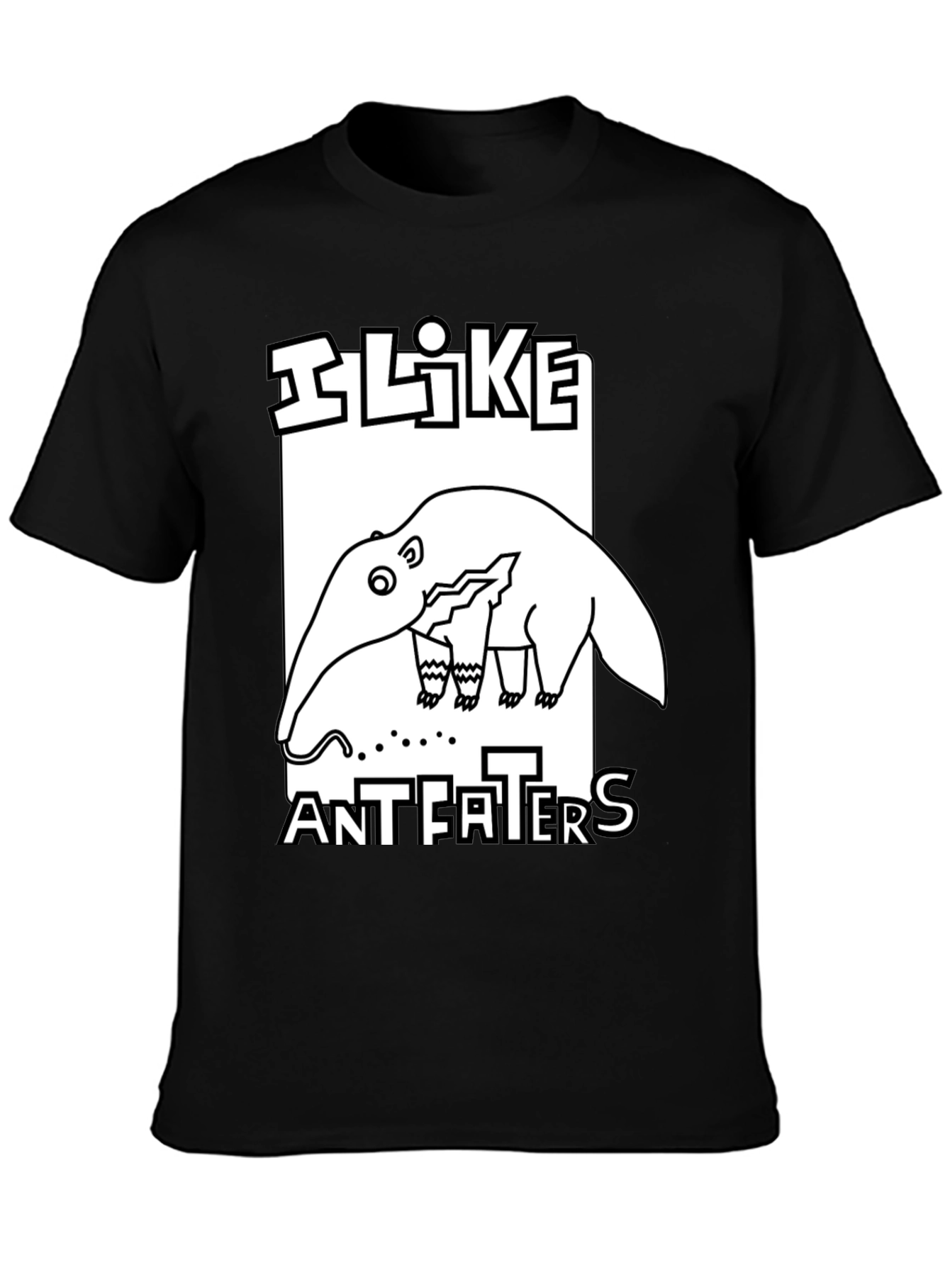I Like Anteaters Graphic T-Shirt