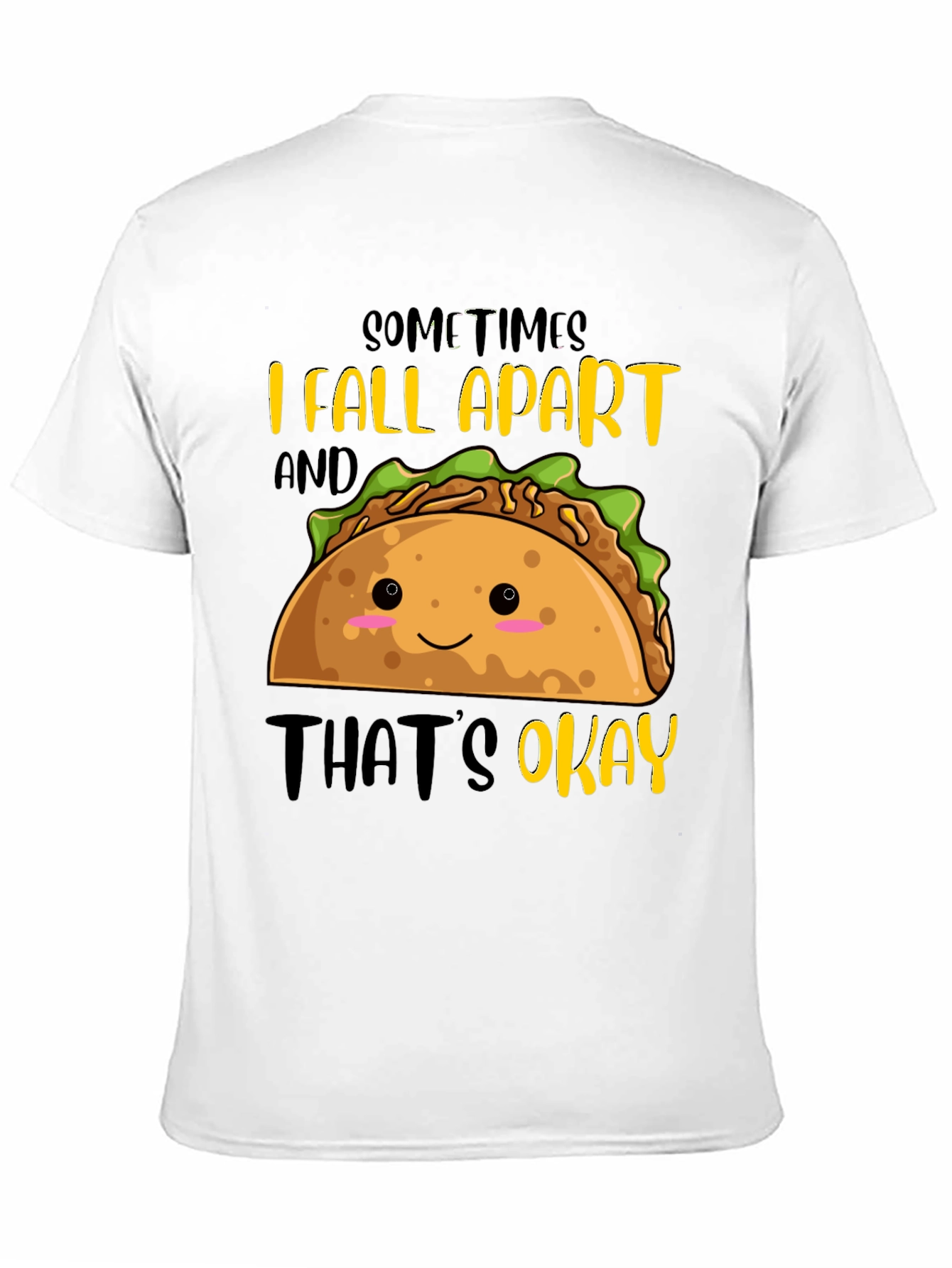 Funny Taco T-Shirt: I Fall Apart Thats Okay