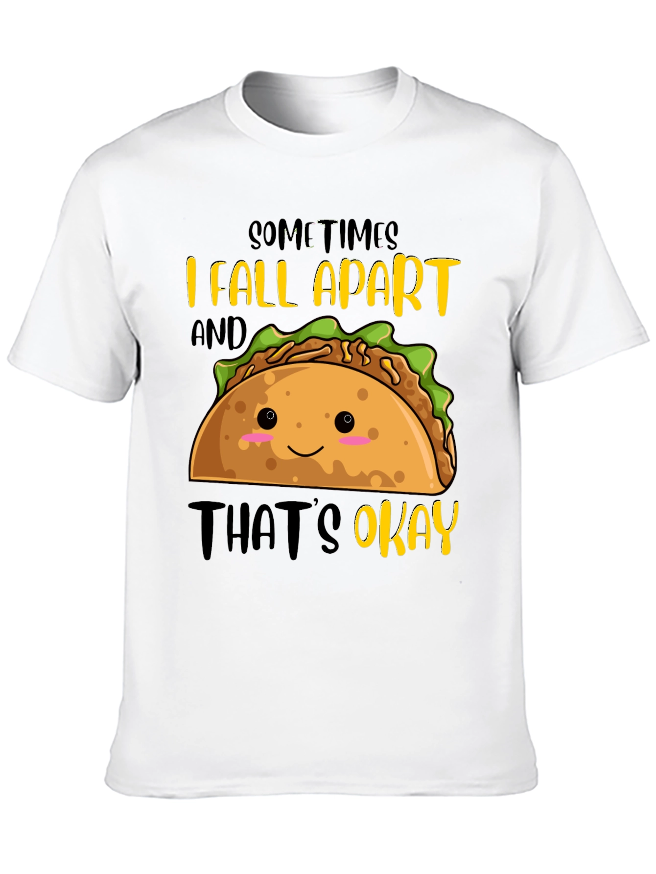 Funny Taco T-Shirt: I Fall Apart Thats Okay