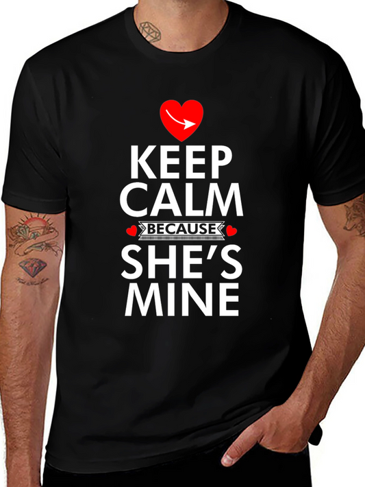 Keep Calm Shes Mine T-Shirt - Funny Novelty Tee
