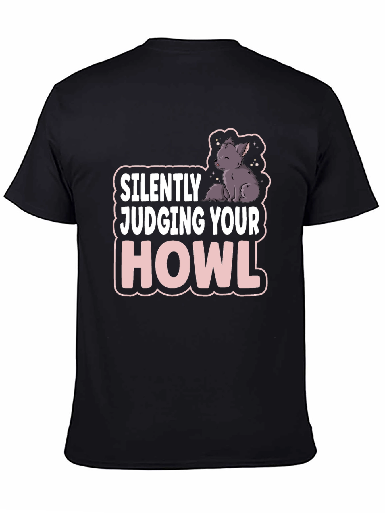 Silently Judging Your Howl T-Shirt - Funny Wolf Tee