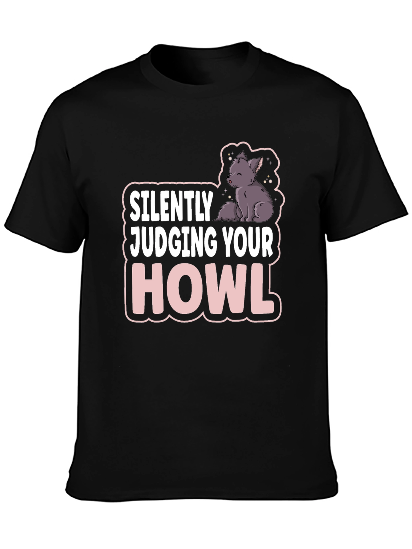 Silently Judging Your Howl T-Shirt - Funny Wolf Tee