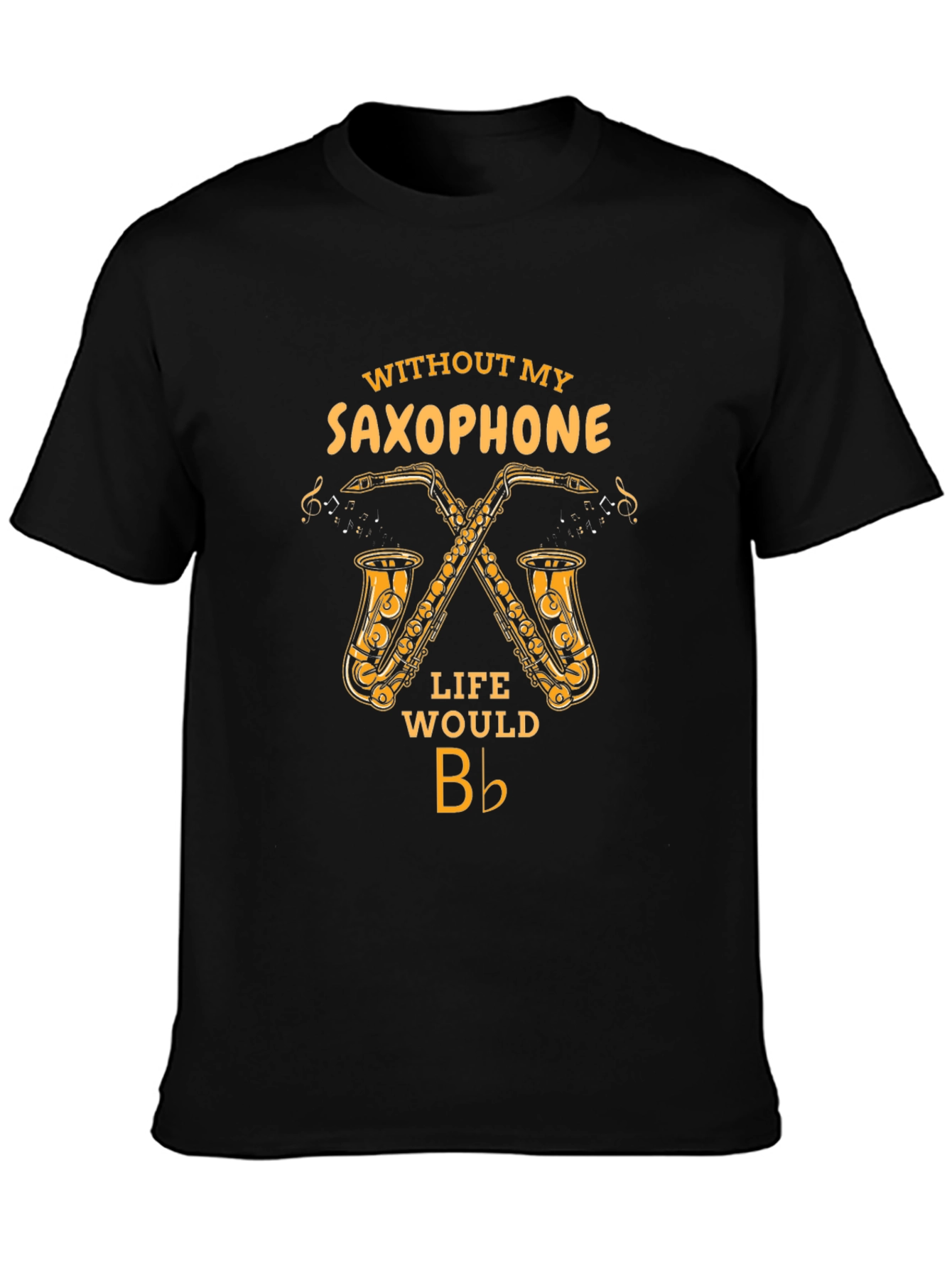 Saxophone Lover T-Shirt: Music is Life!