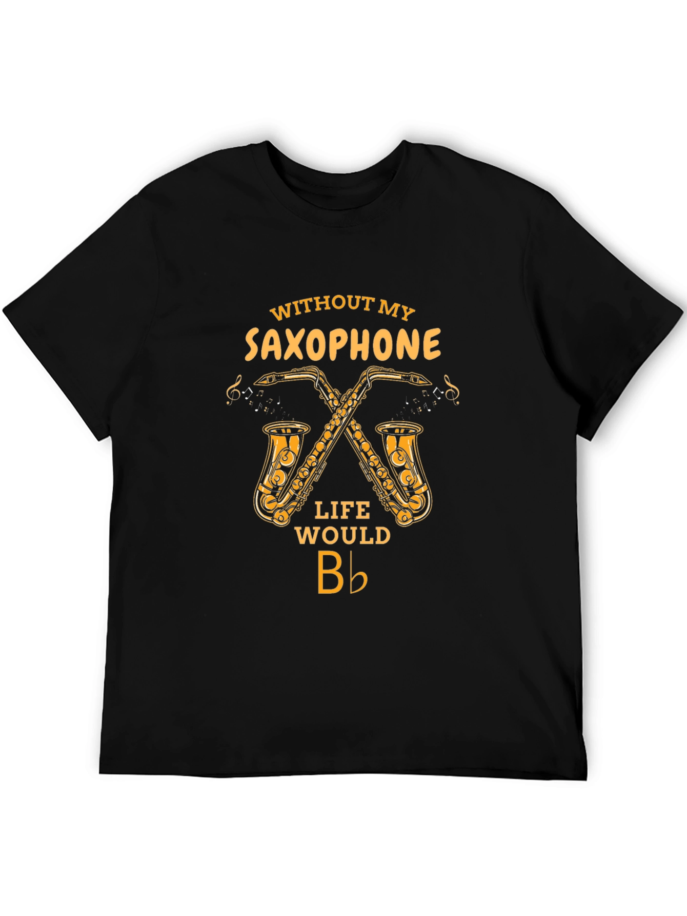 Saxophone Lover T-Shirt: Music is Life!