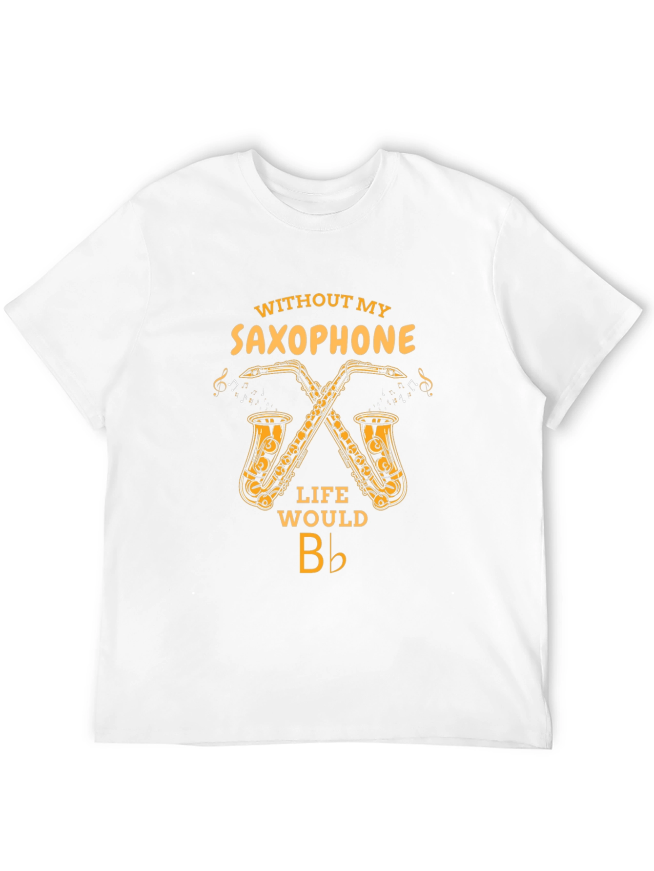 Saxophone Lover T-Shirt: Music is Life!