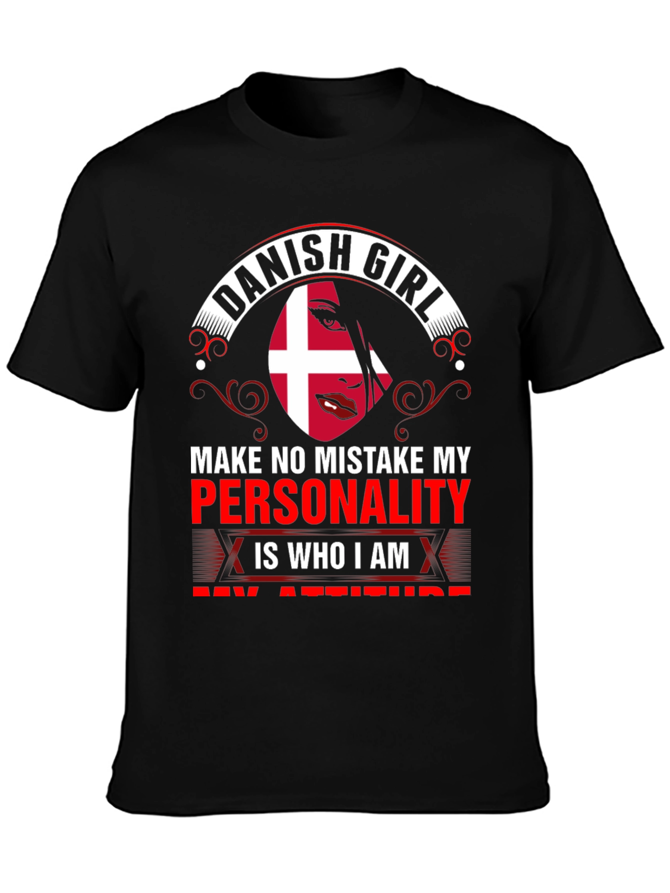 Danish Girl T-Shirt - Personality is Who I Am