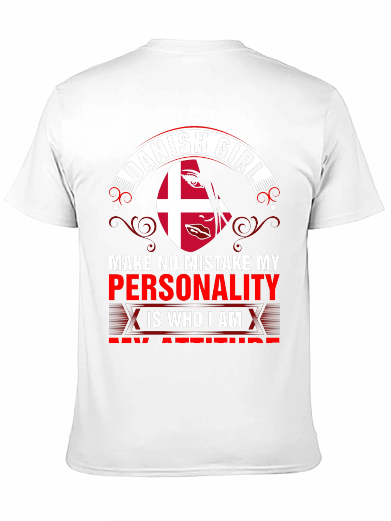 Danish Girl T-Shirt - Personality is Who I Am