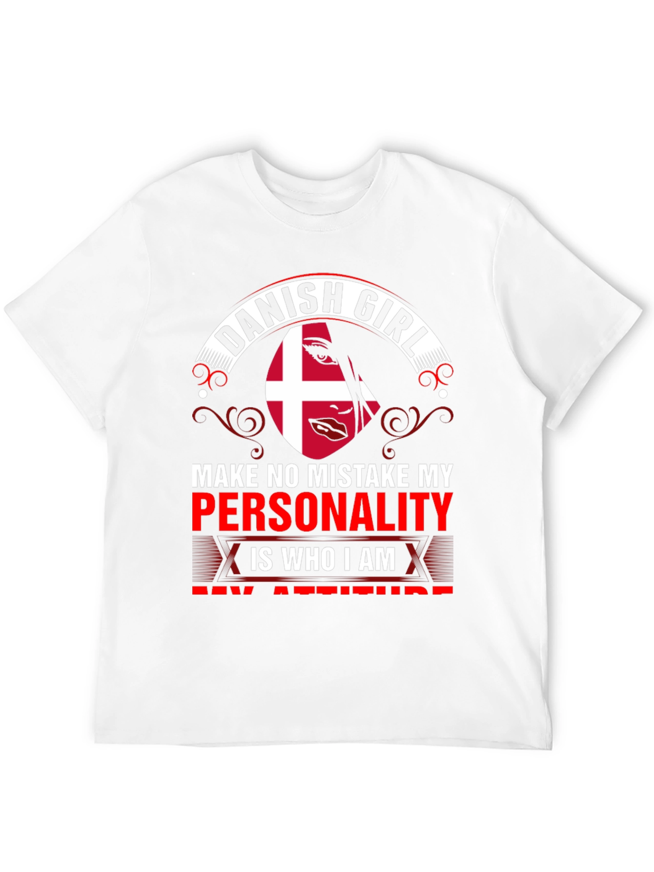 Danish Girl T-Shirt - Personality is Who I Am