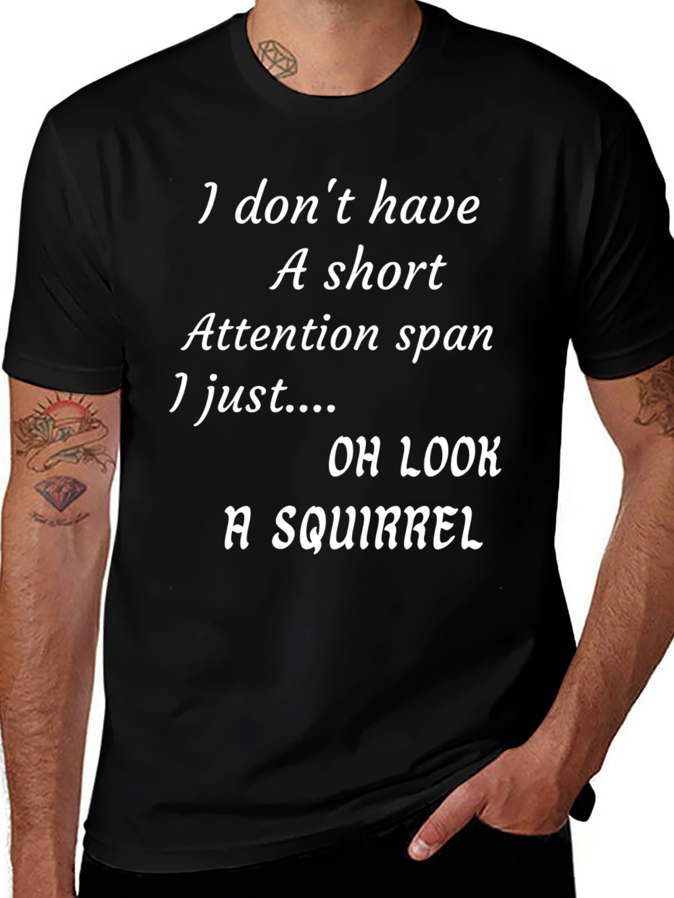 Humorous Attention Span T-Shirt