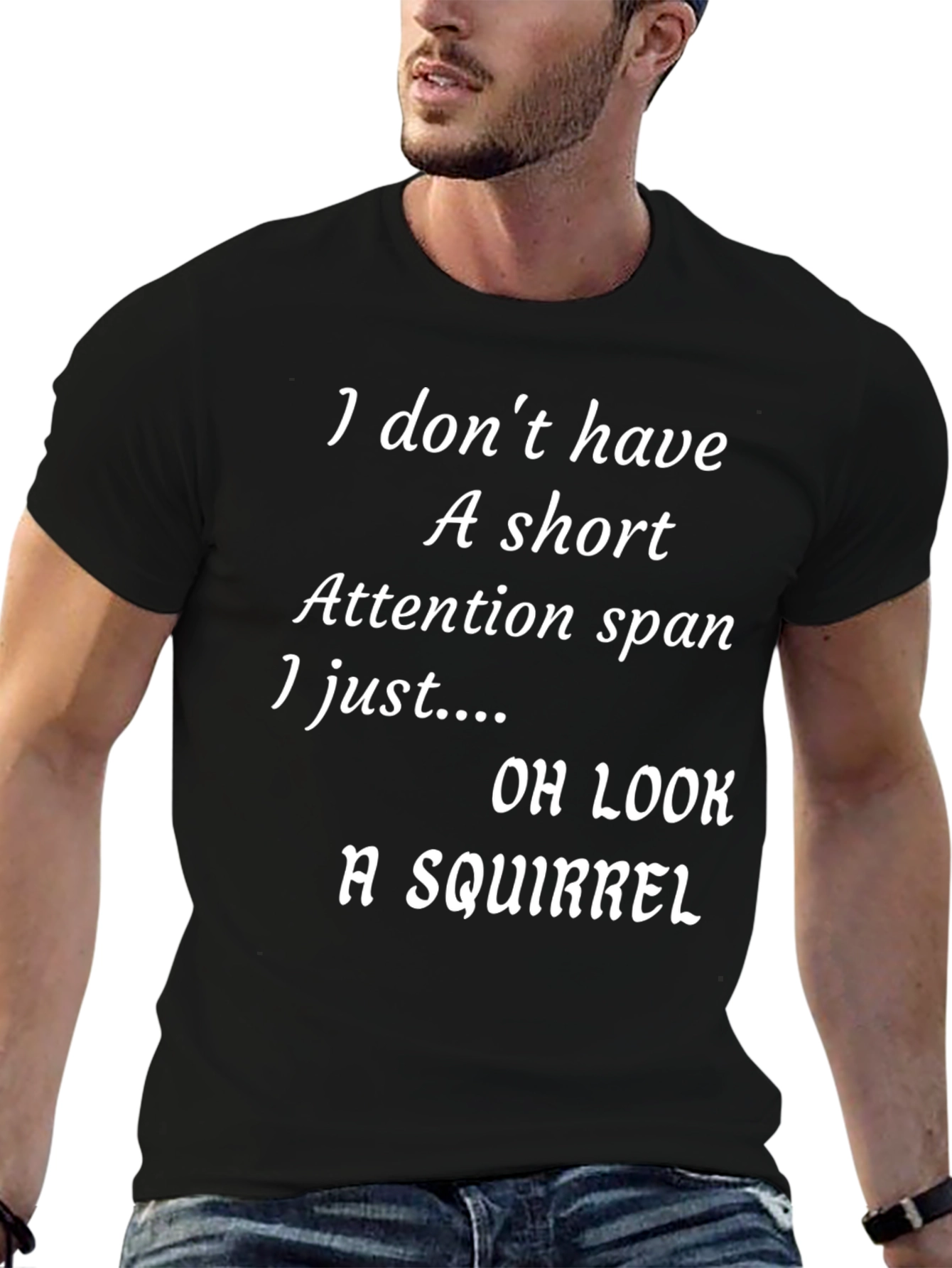 Humorous Attention Span T-Shirt